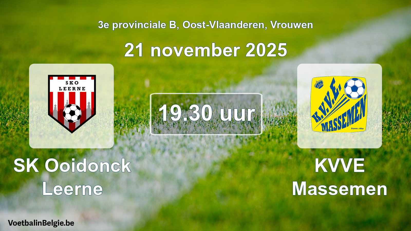 Scheduled match women football: SK Ooidonck Leerne - KVVE Massemen (21 November 2025)