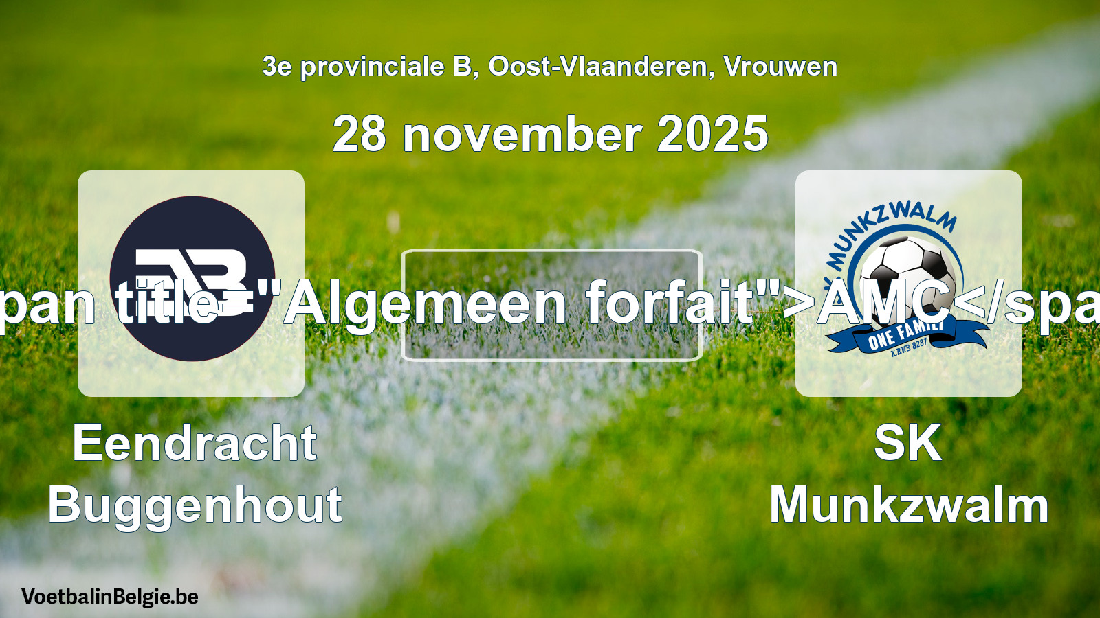 Algemeen forfait: Eendracht Buggenhout - SK Munkzwalm (28 november 2025)