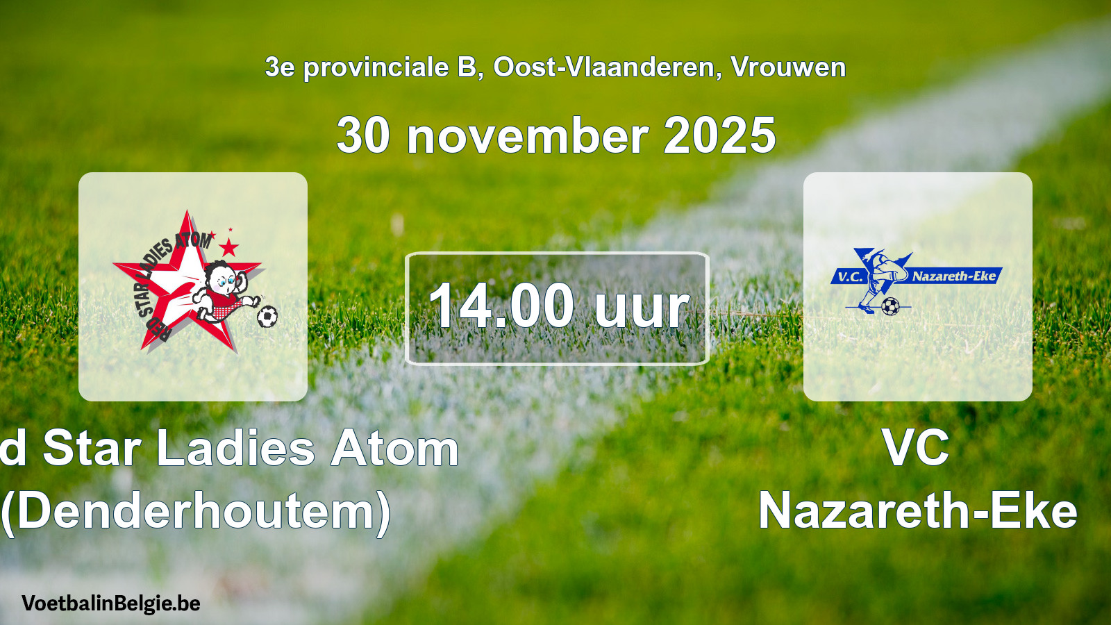 Scheduled match women football: Red Star Ladies Atom (Denderhoutem) - VC Nazareth-Eke (30 November 2025)