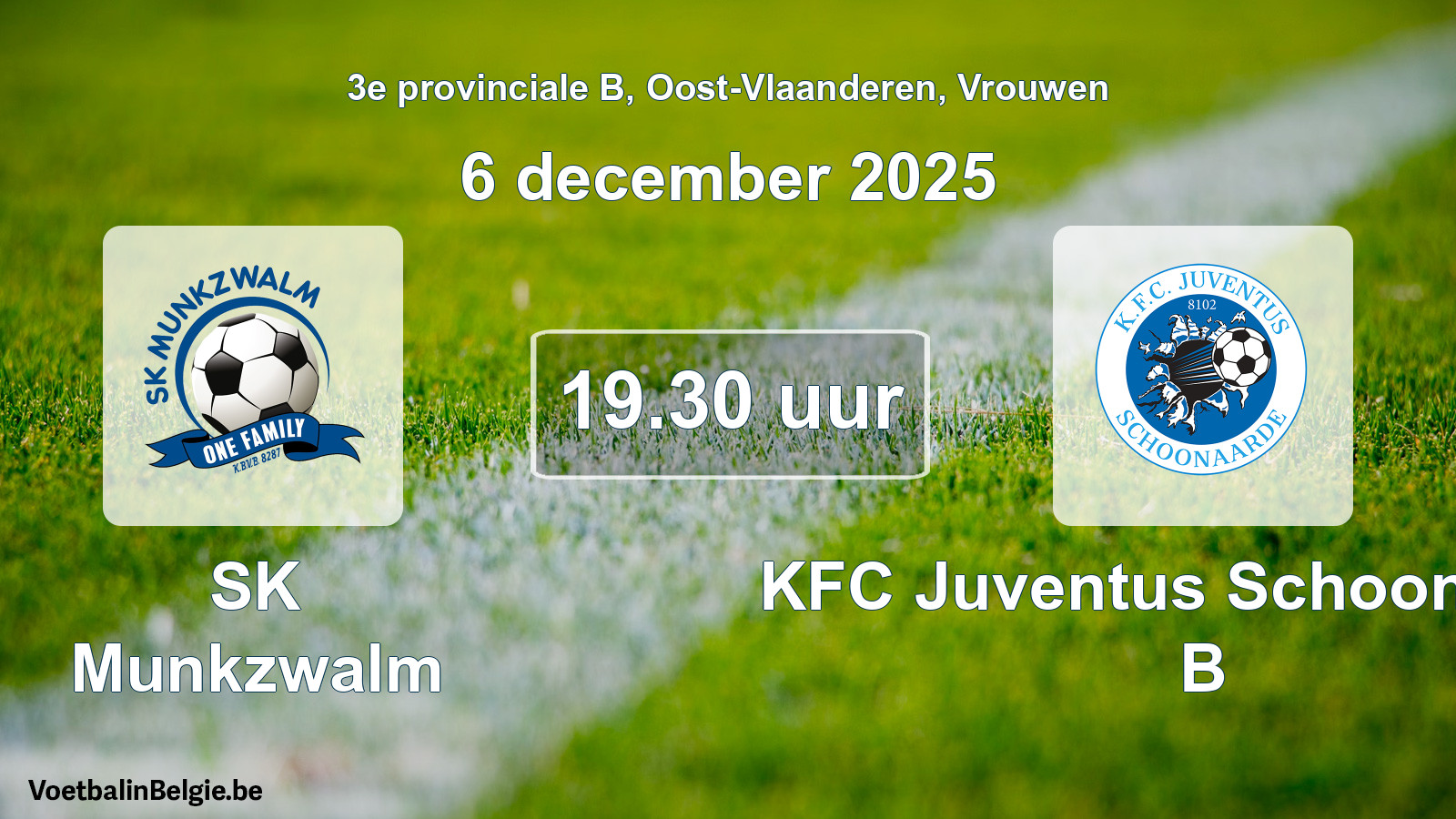 Scheduled match women football: SK Munkzwalm - KFC Juventus Schoonaarde B (6 December 2025)