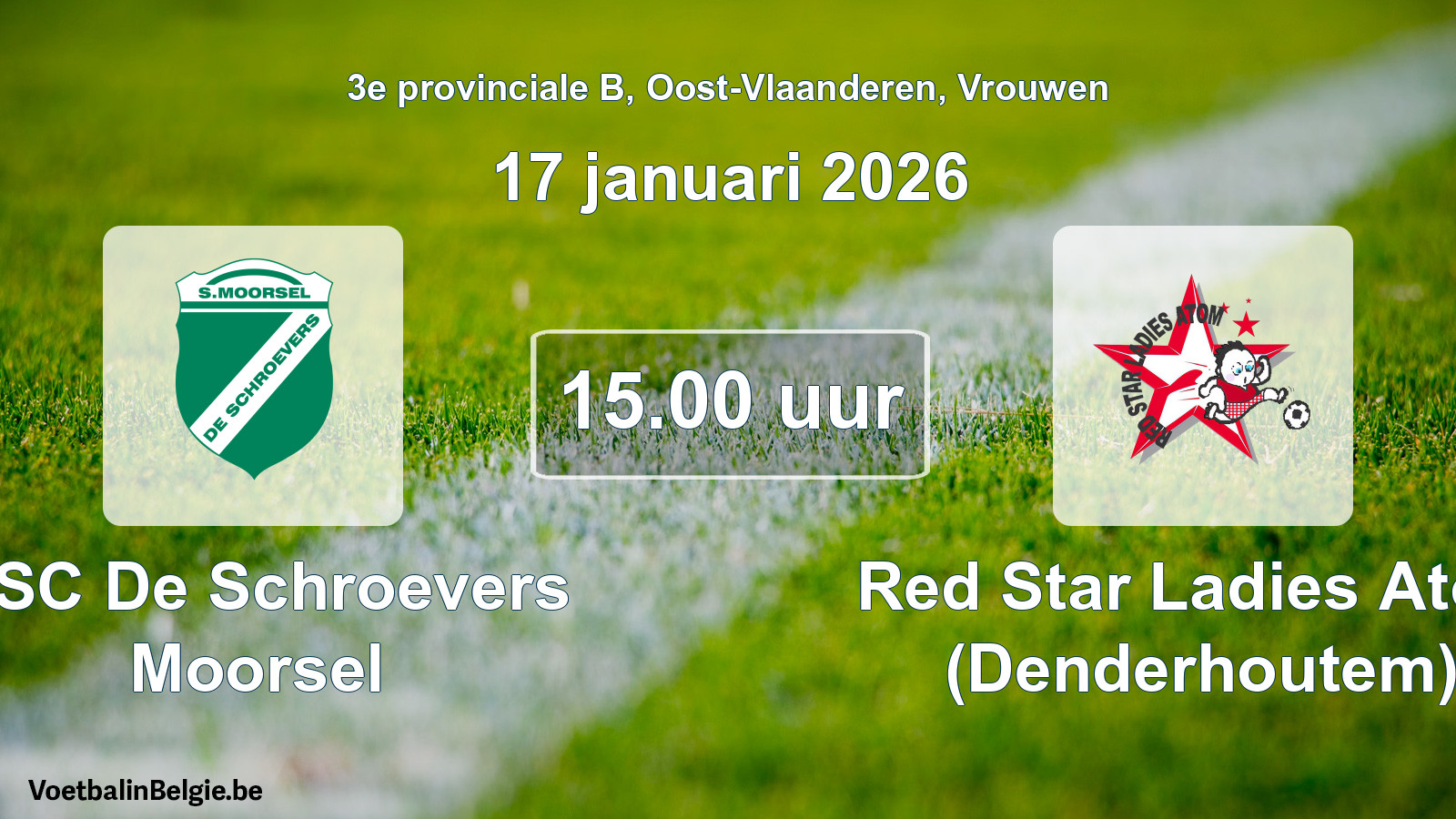Scheduled match women football: KSC De Schroevers Moorsel - Red Star Ladies Atom (Denderhoutem) (17 January 2026)