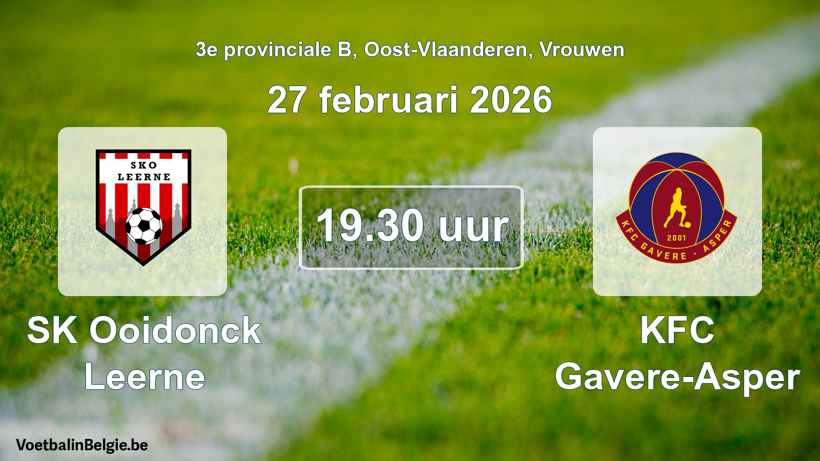 Scheduled match women football: SK Ooidonck Leerne - KFC Gavere-Asper (27 February 2026)