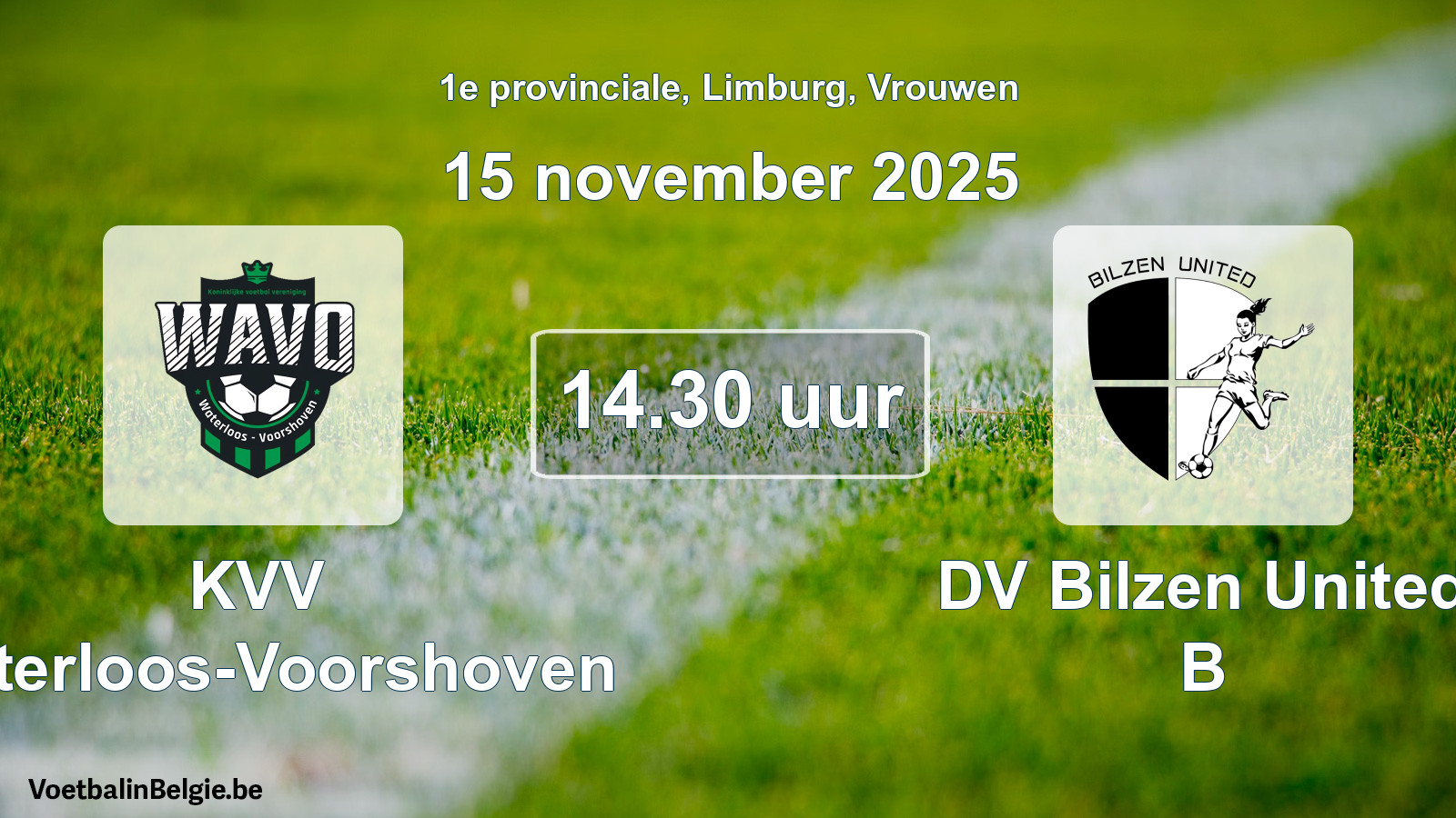 Match prévu football femmes: KVV Waterloos-Voorshoven - DV Bilzen United B (15 novembre 2025)