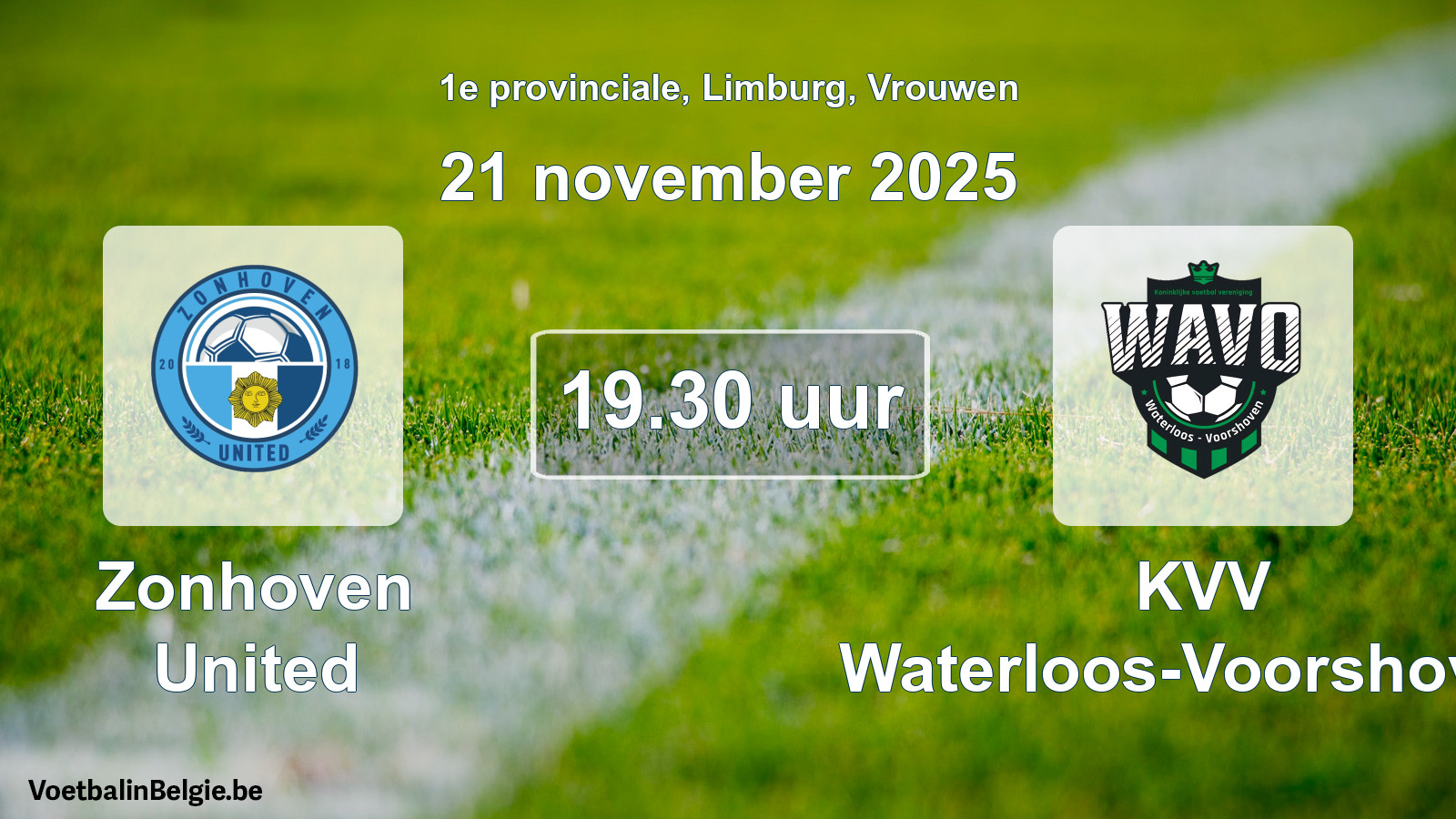 Match prévu football femmes: Zonhoven United - KVV Waterloos-Voorshoven (21 novembre 2025)