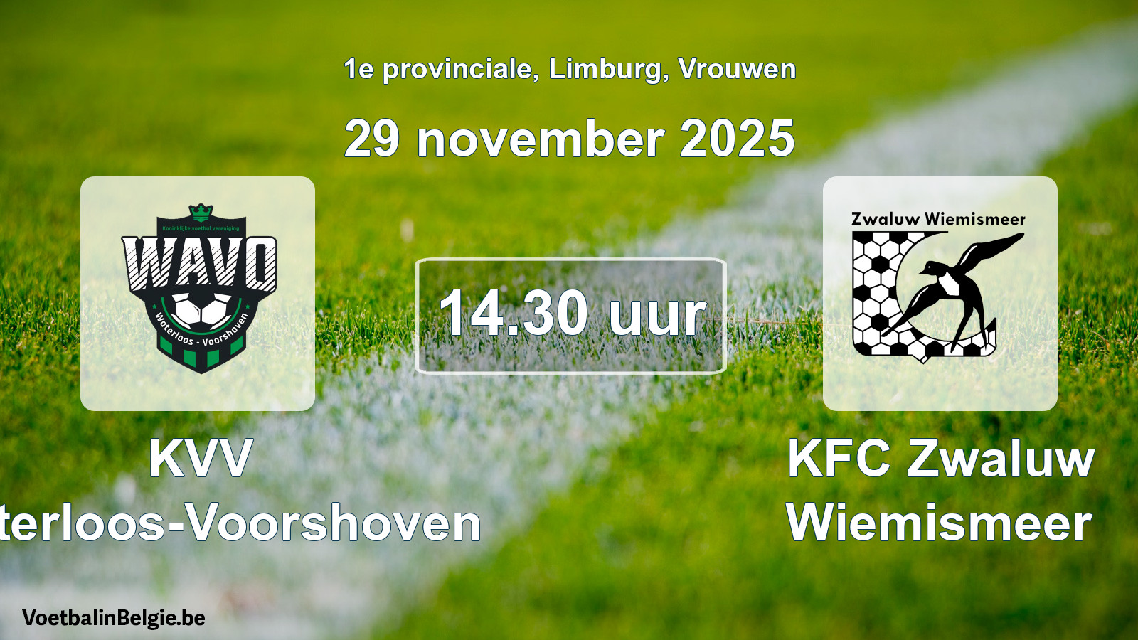 Geplande wedstrijd vrouwenvoetbal: KVV Waterloos-Voorshoven - KFC Zwaluw Wiemismeer (29 november 2025)