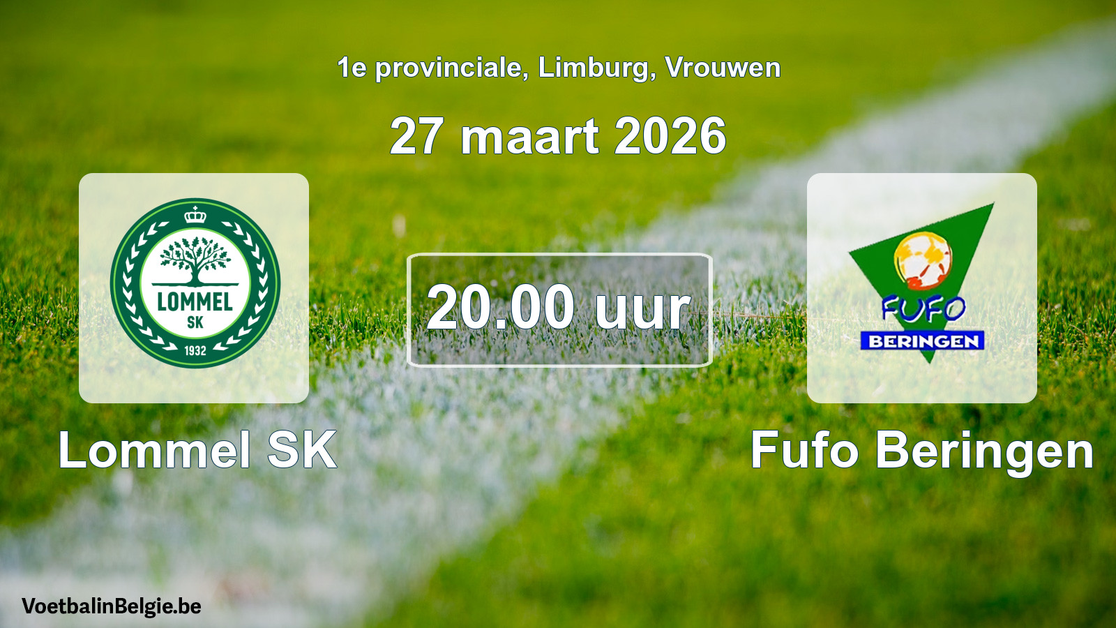 Scheduled match women football: Lommel SK - Fufo Beringen (27 March 2026)