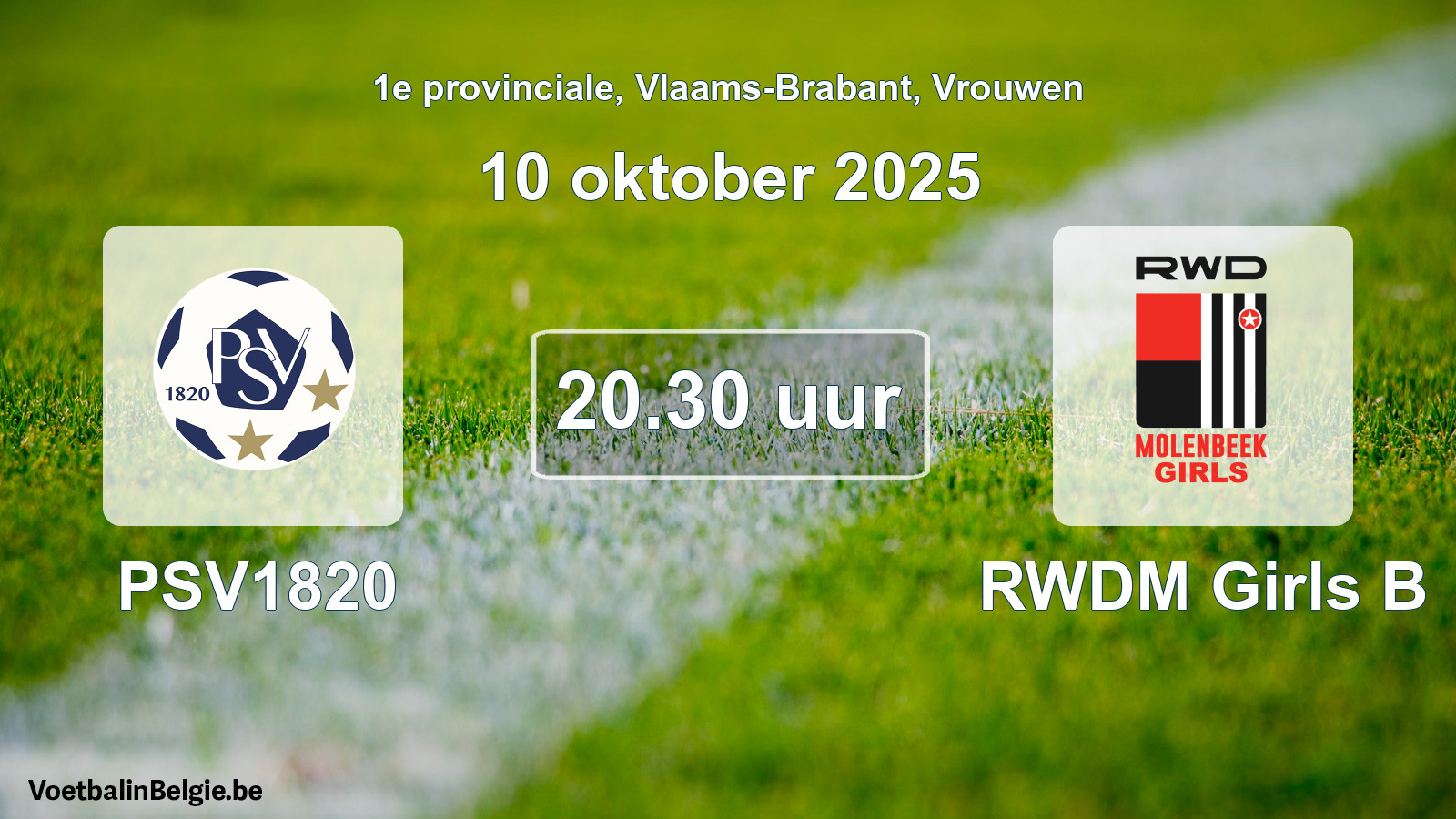 Match prévu football femmes: PSV1820 - RWDM Girls B (10 octobre 2025)