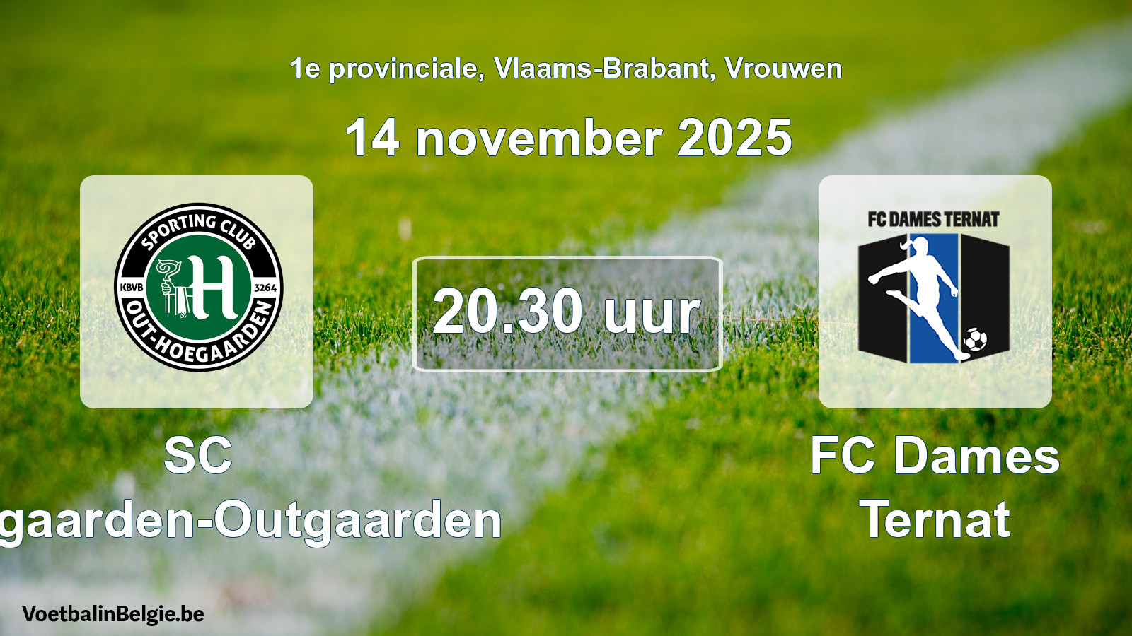 Geplantes Spiel frauen-Fußball: SC Hoegaarden-Outgaarden - FC Dames Ternat (14 November 2025)