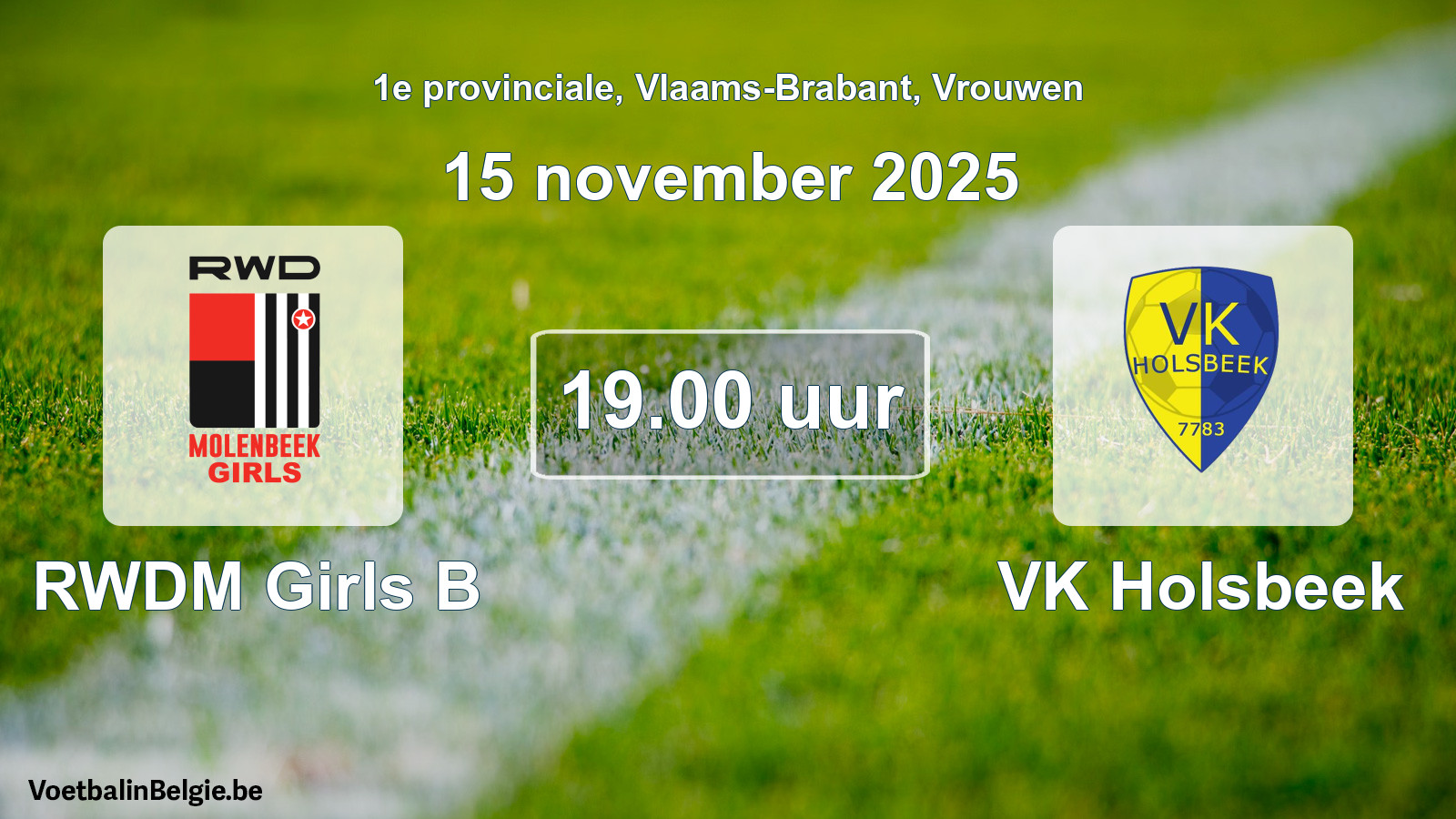Geplantes Spiel frauen-Fußball: RWDM Girls B - VK Holsbeek (15 November 2025)