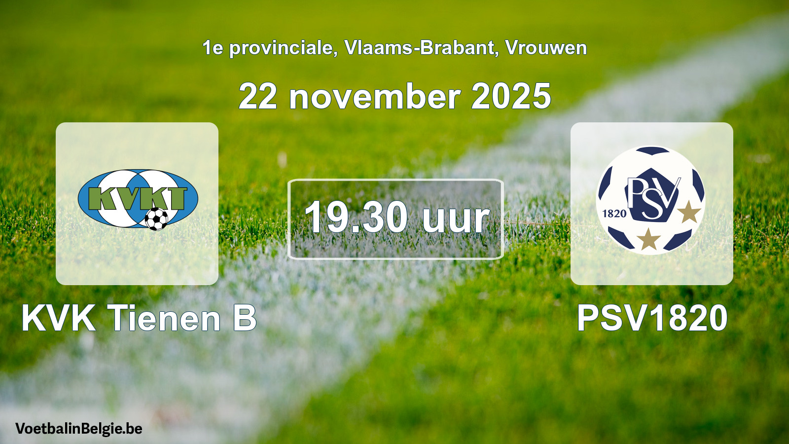 Geplande wedstrijd vrouwenvoetbal: KVK Tienen B - PSV1820 (22 november 2025)
