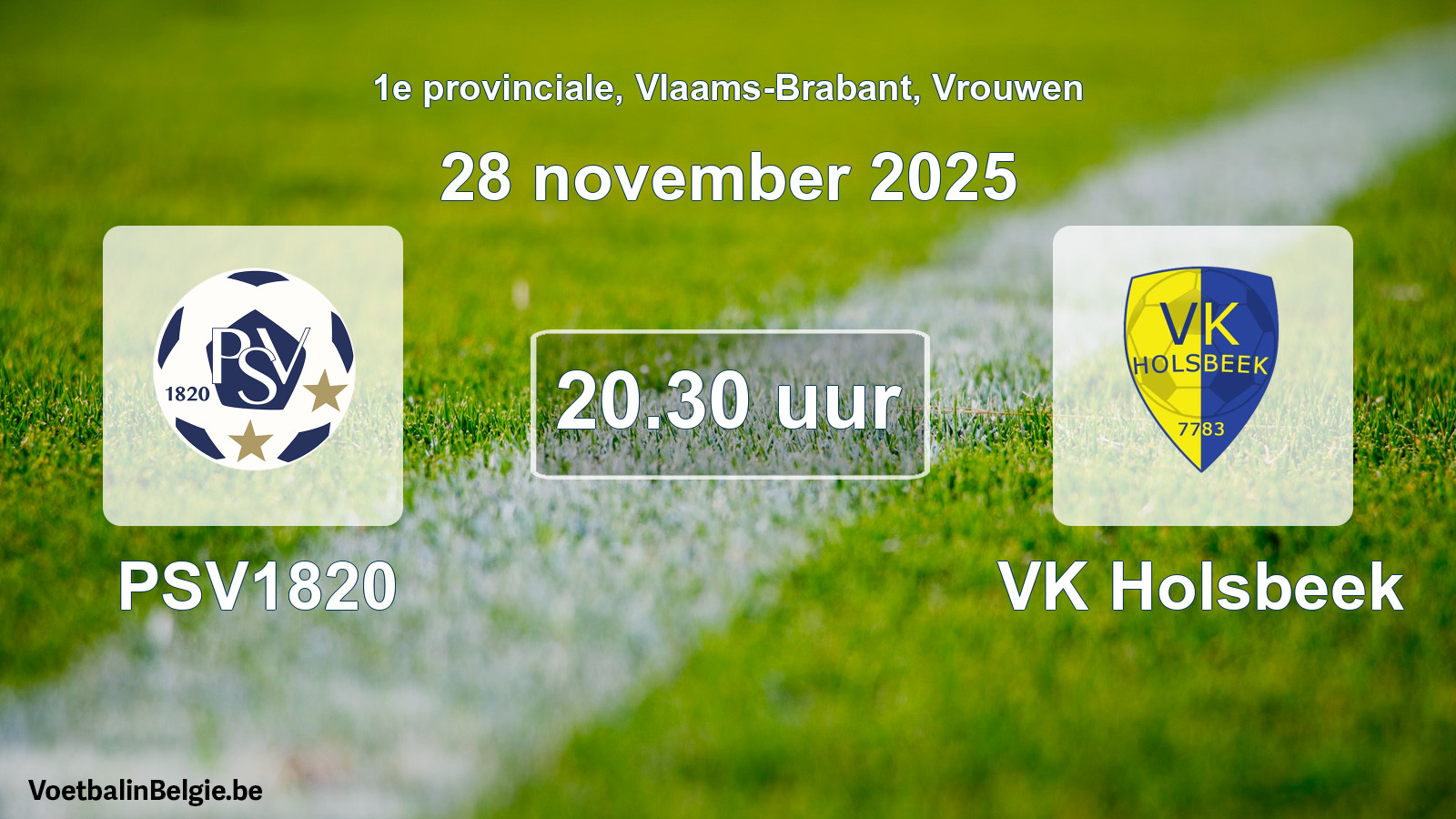 Scheduled match women football: PSV1820 - VK Holsbeek (28 November 2025)