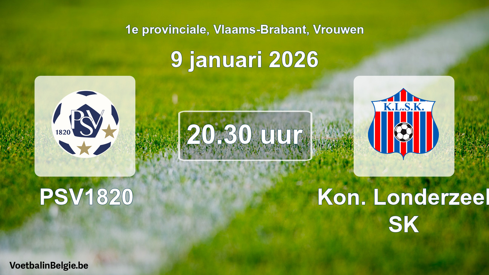 Scheduled match women football: PSV1820 - Kon. Londerzeel SK (9 January 2026)