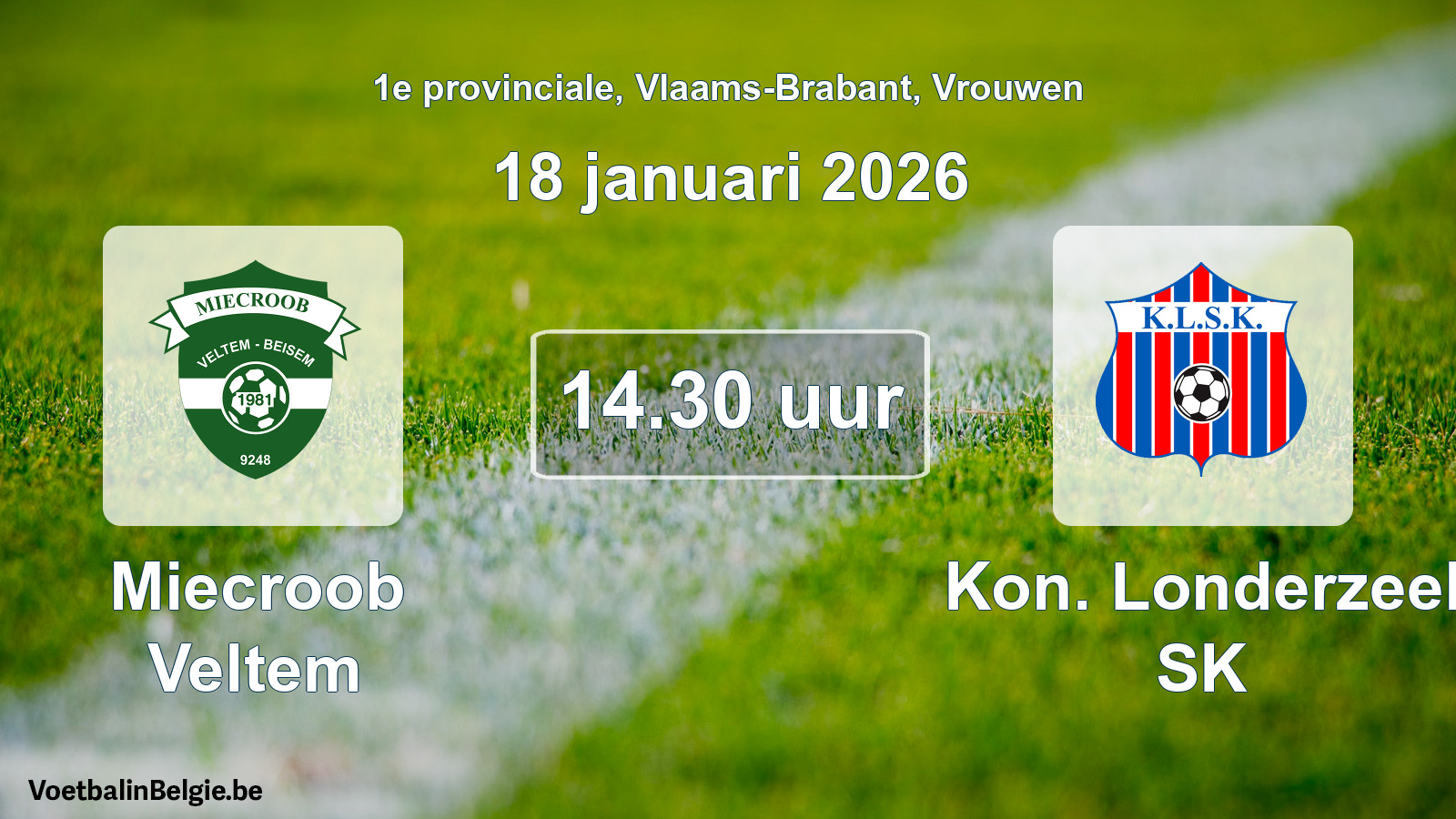 Scheduled match women football: Miecroob Veltem - Kon. Londerzeel SK (18 January 2026)