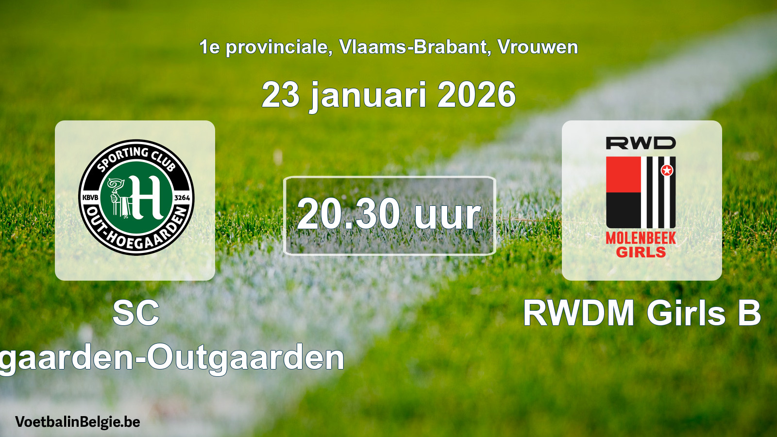 Scheduled match women football: SC Hoegaarden-Outgaarden - RWDM Girls B (23 January 2026)