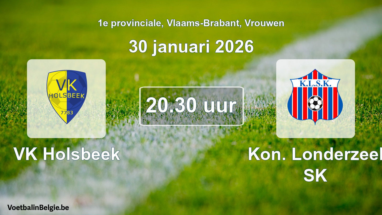 Geplande wedstrijd vrouwenvoetbal: VK Holsbeek - Kon. Londerzeel SK (30 januari 2026)