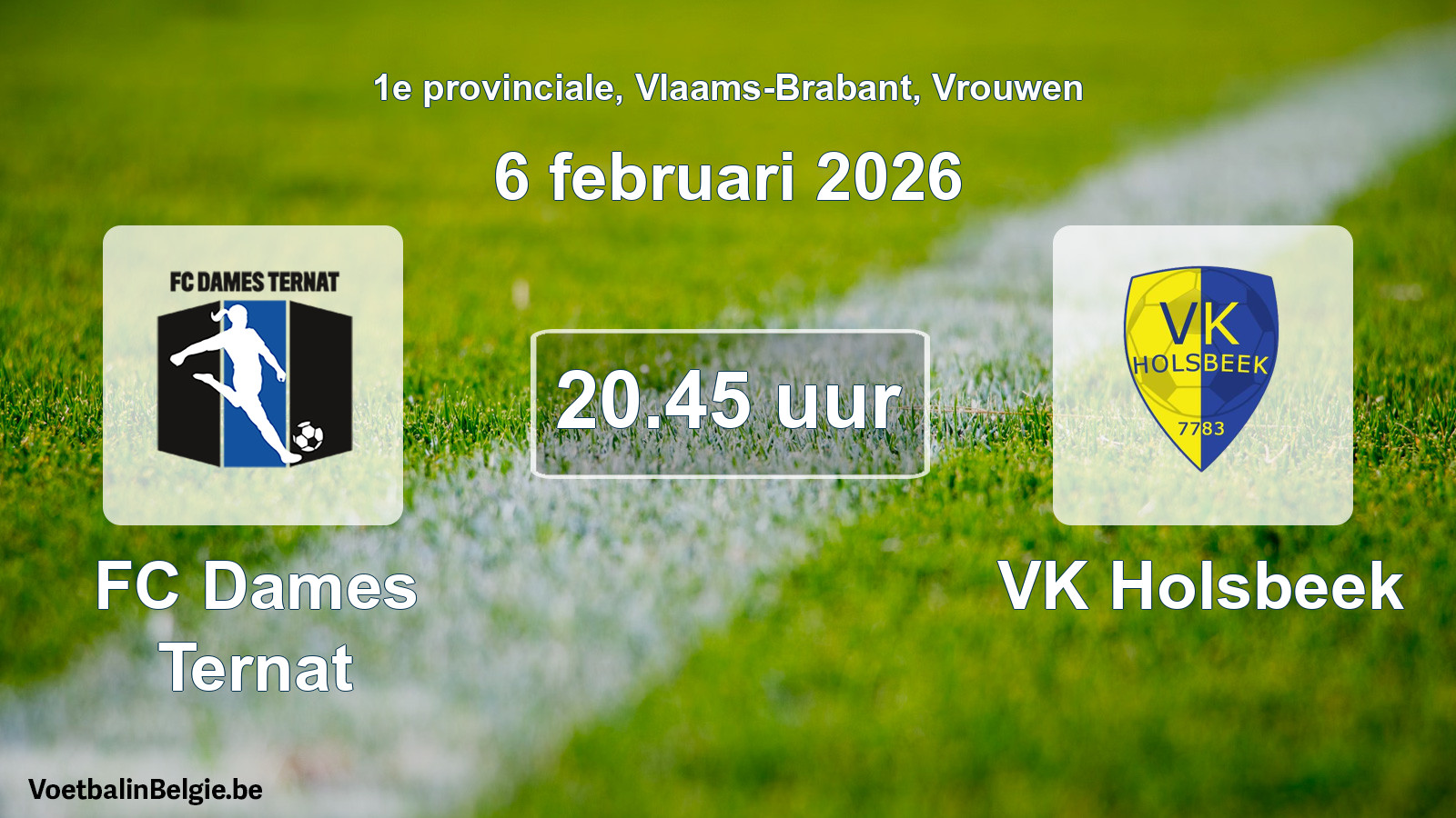 Scheduled match women football: FC Dames Ternat - VK Holsbeek (6 February 2026)