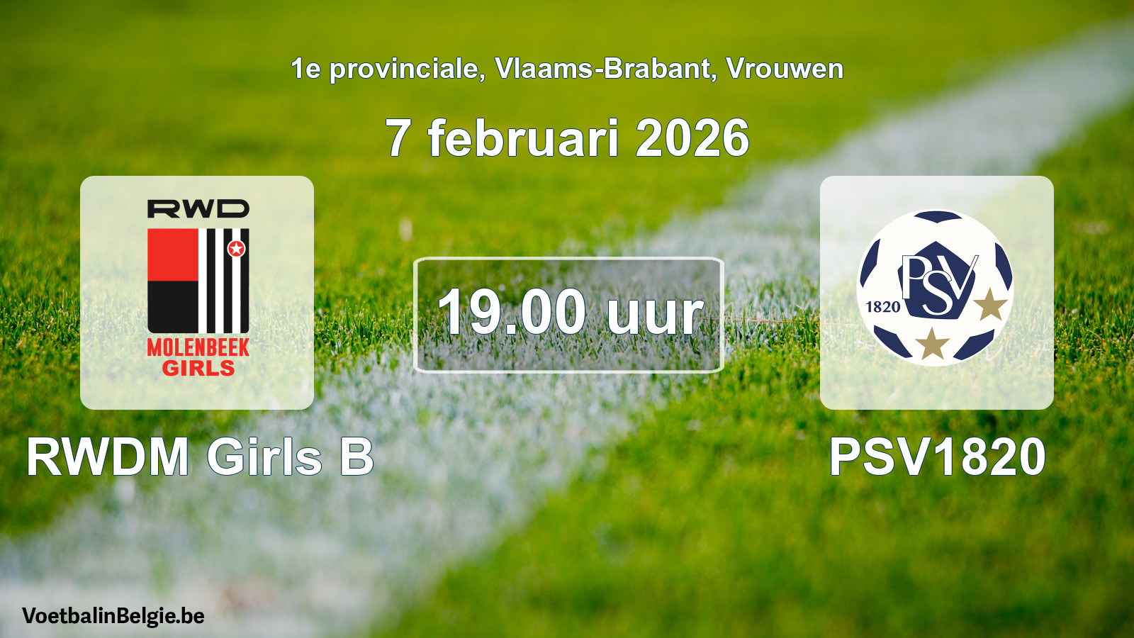 Scheduled match women football: RWDM Girls B - PSV1820 (7 February 2026)