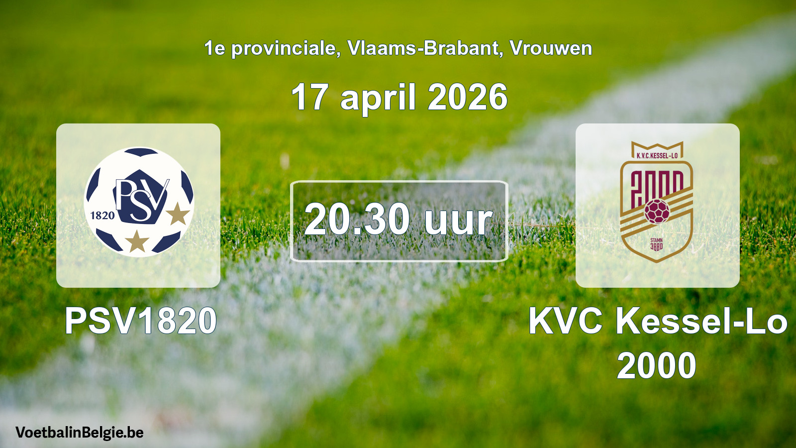 Scheduled match women football: PSV1820 - KVC Kessel-Lo 2000 (17 April 2026)