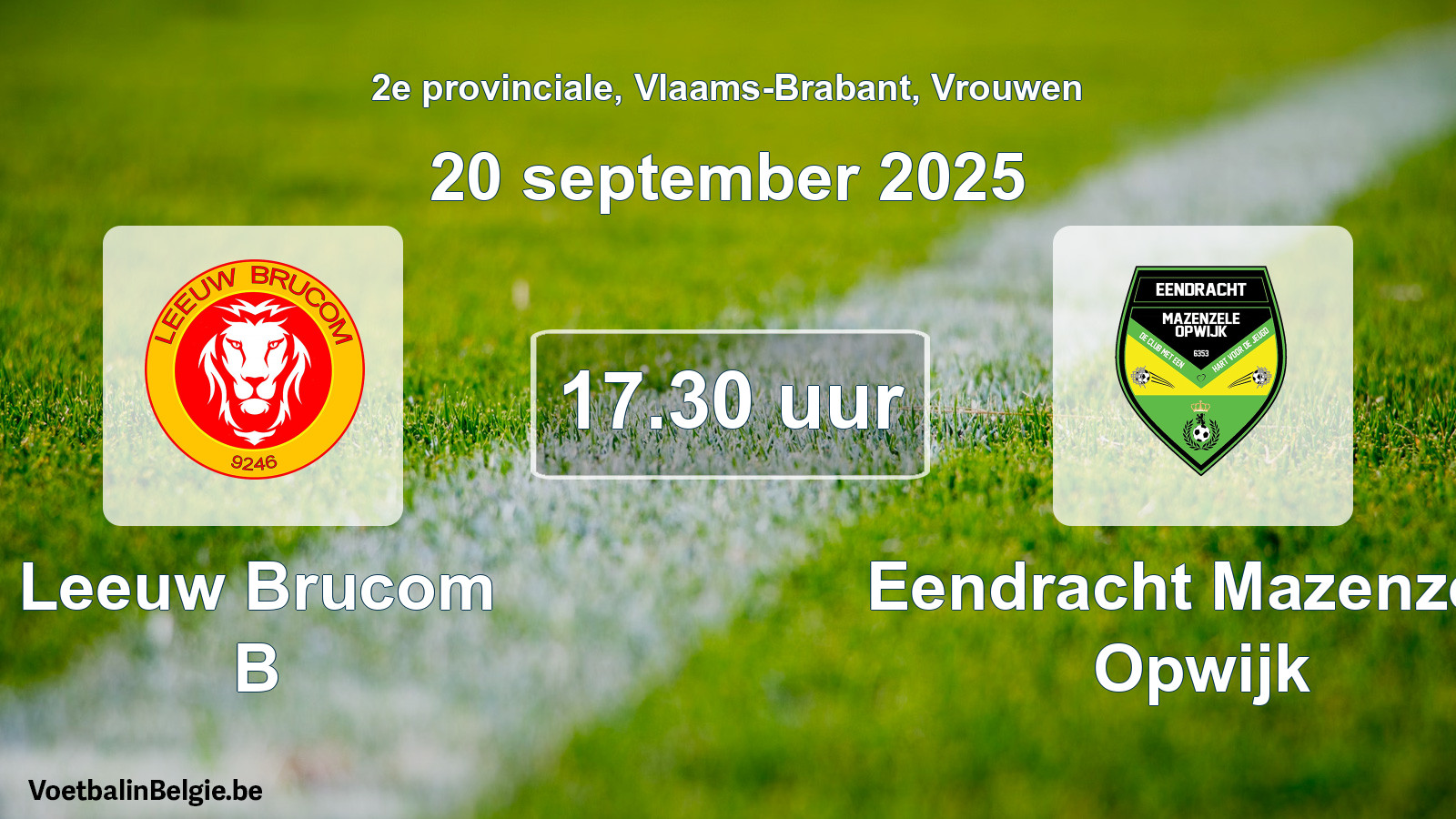 Scheduled match women football: Leeuw Brucom B - Eendracht Mazenzele Opwijk (20 September 2025)