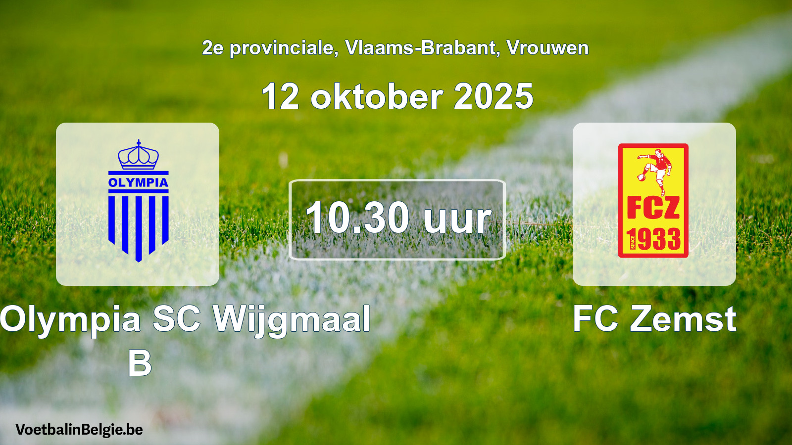 Geplantes Spiel frauen-Fußball: Kon. Olympia SC Wijgmaal B - FC Zemst (12 Oktober 2025)