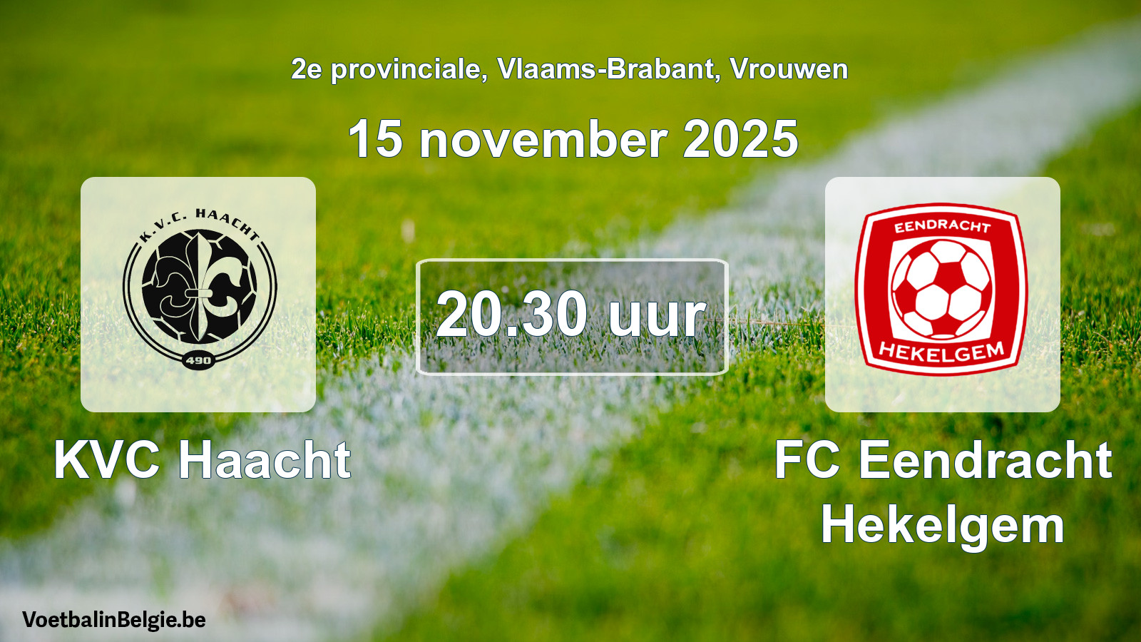 Geplande wedstrijd vrouwenvoetbal: KVC Haacht - FC Eendracht Hekelgem (15 november 2025)