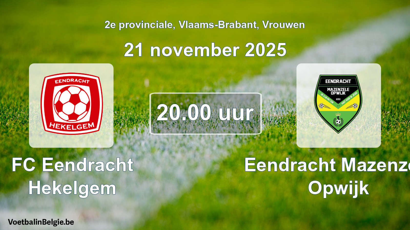 Scheduled match women football: FC Eendracht Hekelgem - Eendracht Mazenzele Opwijk (21 November 2025)
