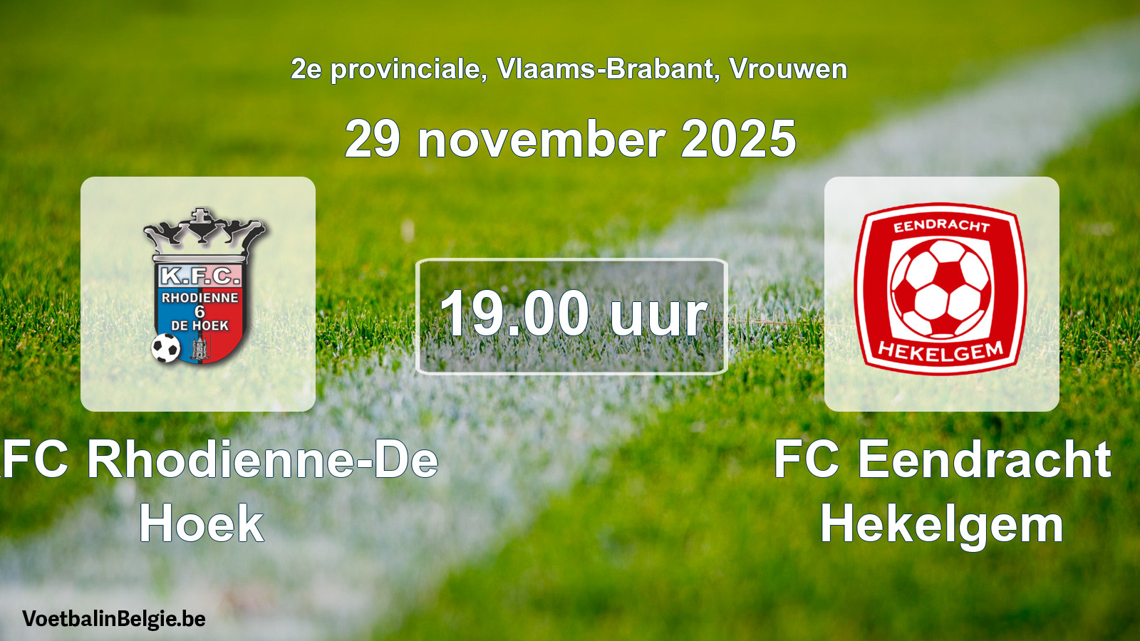 Scheduled match women football: KFC Rhodienne-De Hoek - FC Eendracht Hekelgem (29 November 2025)