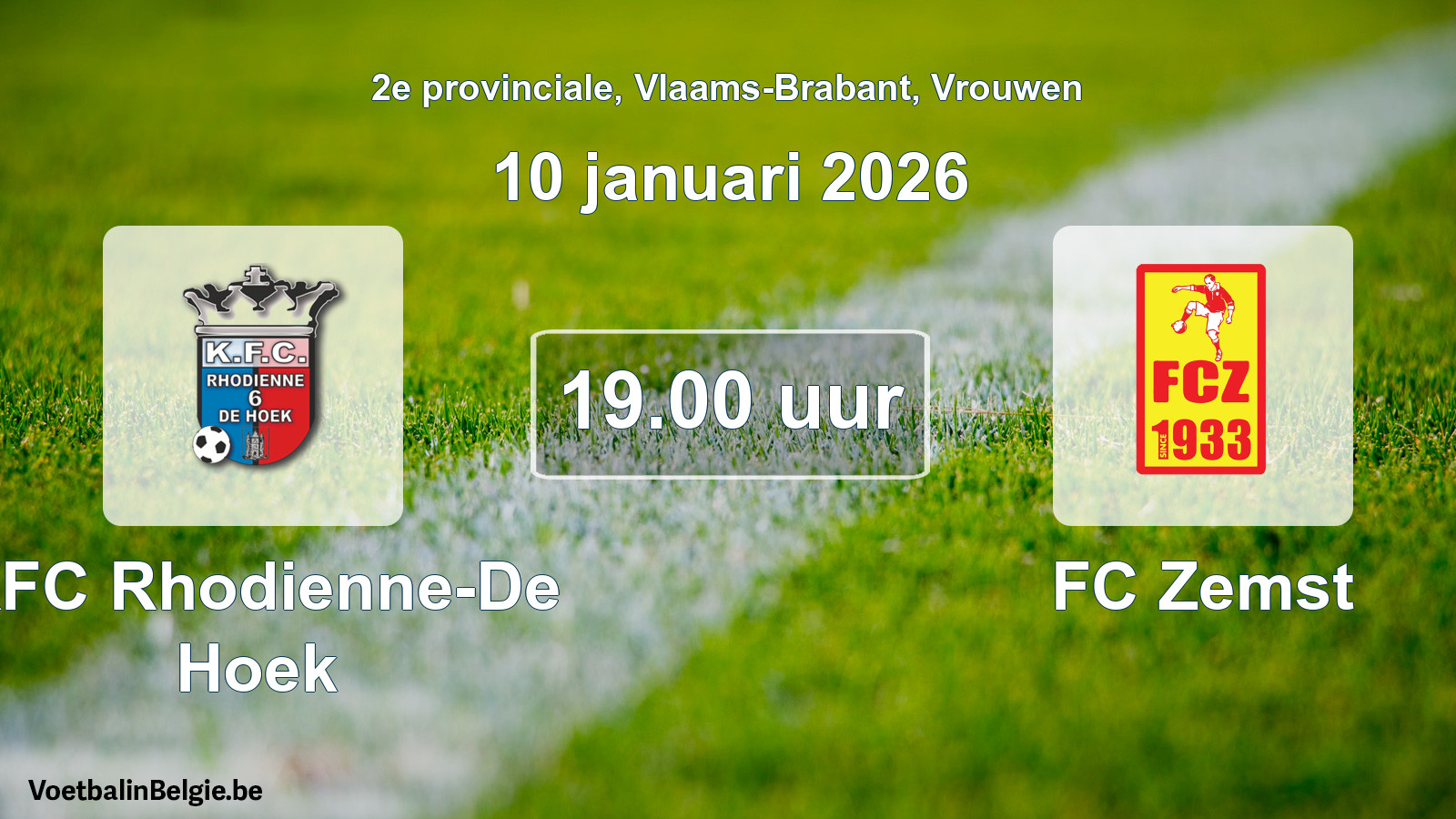 Geplantes Spiel frauen-Fußball: KFC Rhodienne-De Hoek - FC Zemst (10 Januar 2026)