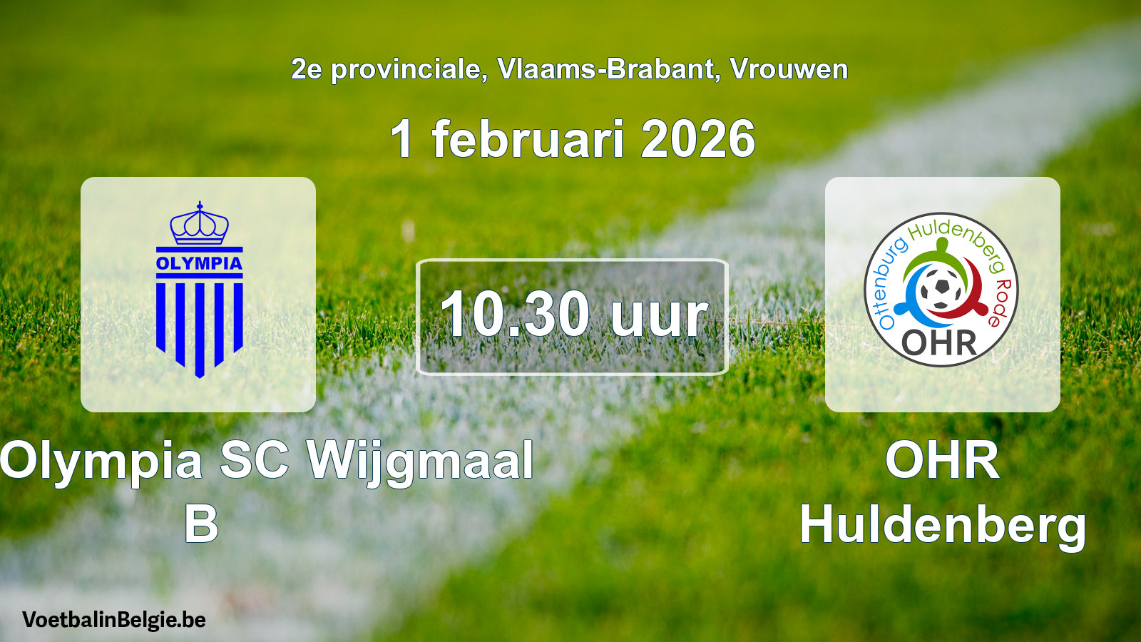 Scheduled match women football: Kon. Olympia SC Wijgmaal B - OHR Huldenberg (1 February 2026)