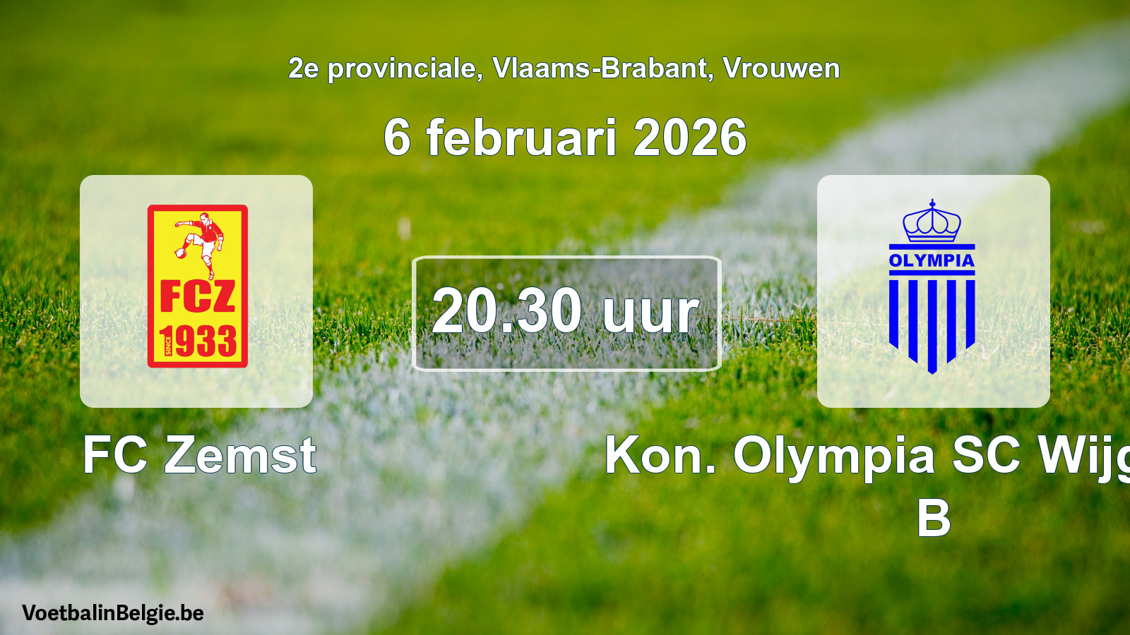 Scheduled match women football: FC Zemst - Kon. Olympia SC Wijgmaal B (6 February 2026)