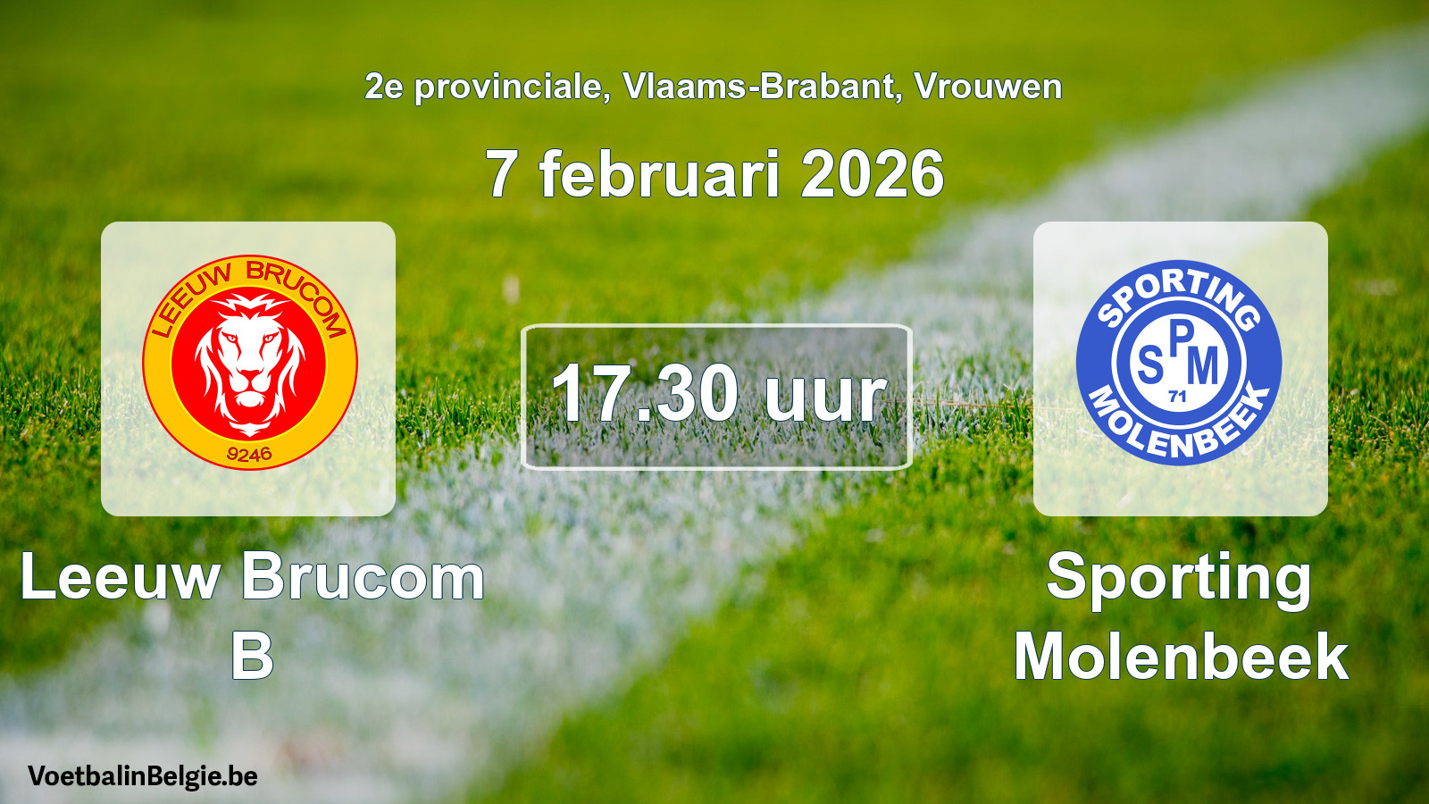 Scheduled match women football: Leeuw Brucom B - Sporting Molenbeek (7 February 2026)