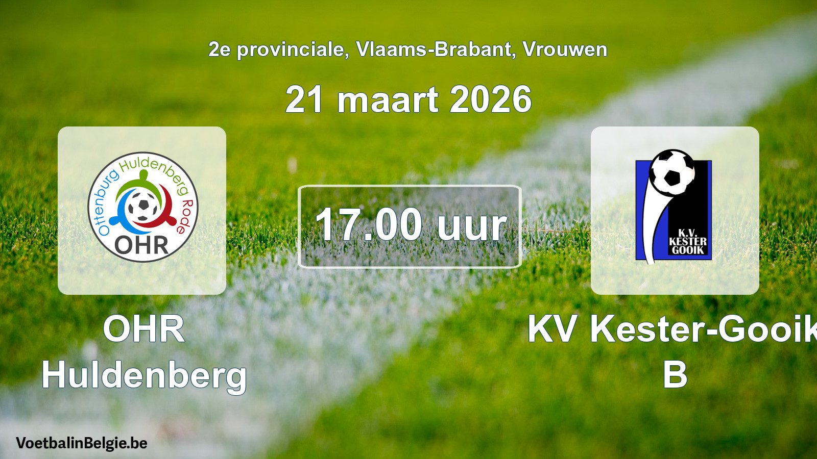 Scheduled match women football: OHR Huldenberg - KV Kester-Gooik B (21 March 2026)