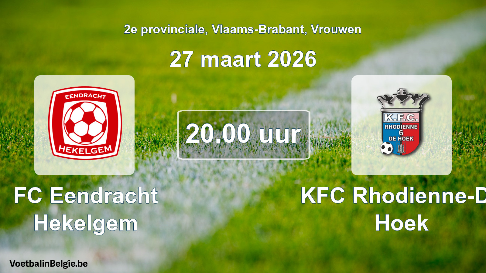 Scheduled match women football: FC Eendracht Hekelgem - KFC Rhodienne-De Hoek (27 March 2026)