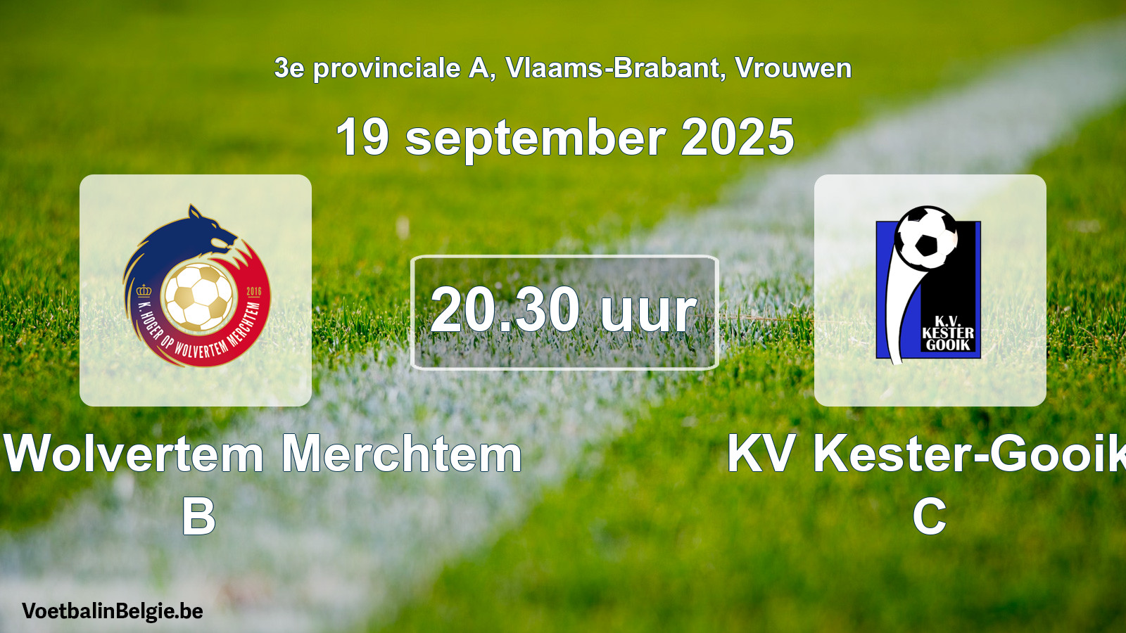 Match prévu football femmes: KHO Wolvertem Merchtem B - KV Kester-Gooik C (19 septembre 2025)