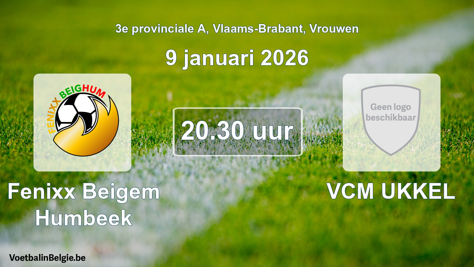 Scheduled match women football: Fenixx Beigem Humbeek - VCM UKKEL (9 January 2026)