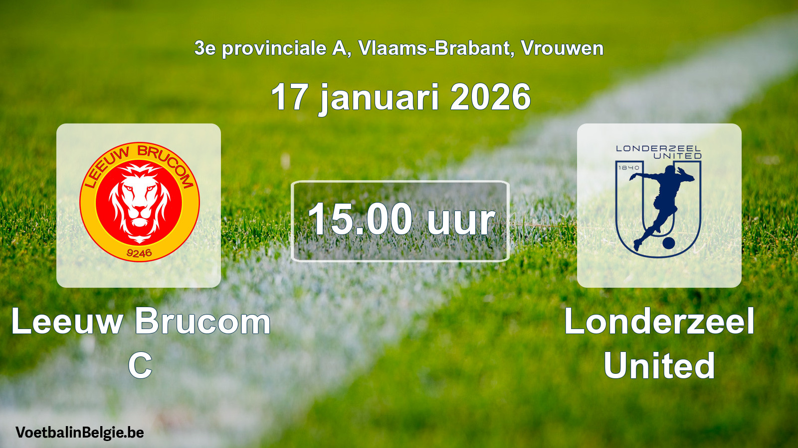 Scheduled match women football: Leeuw Brucom C - Londerzeel United (17 January 2026)