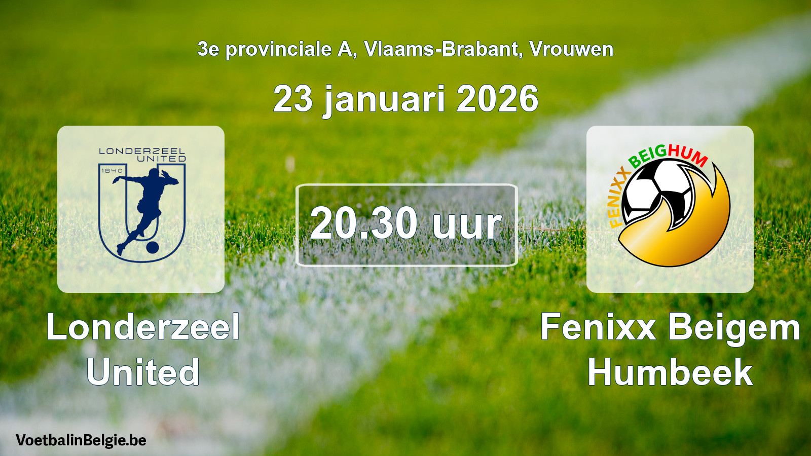Scheduled match women football: Londerzeel United - Fenixx Beigem Humbeek (23 January 2026)