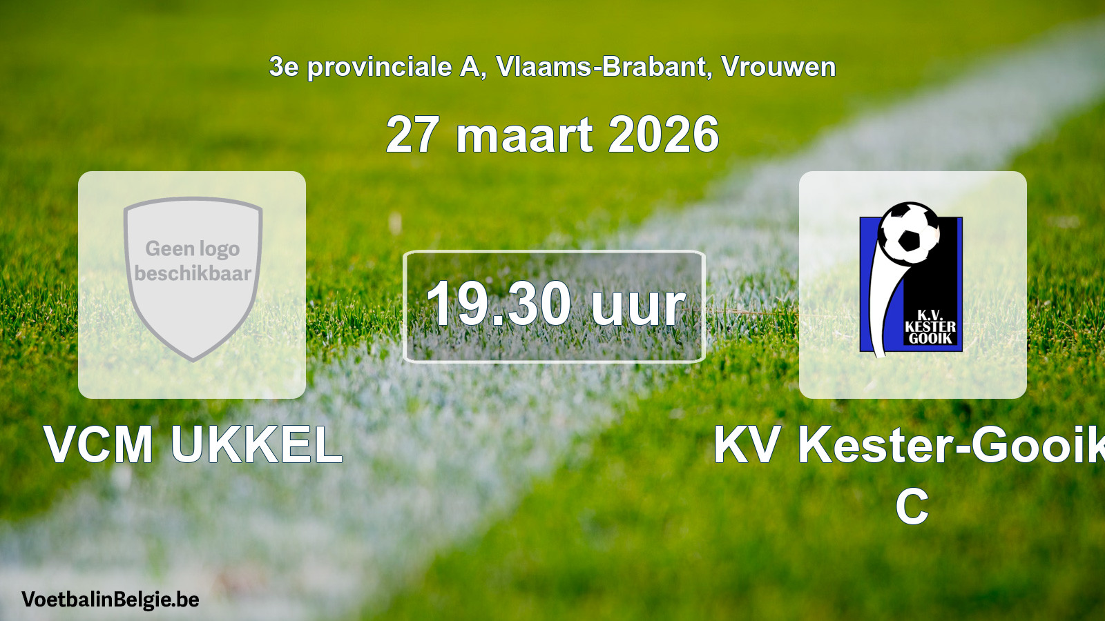 Scheduled match women football: VCM UKKEL - KV Kester-Gooik C (27 March 2026)