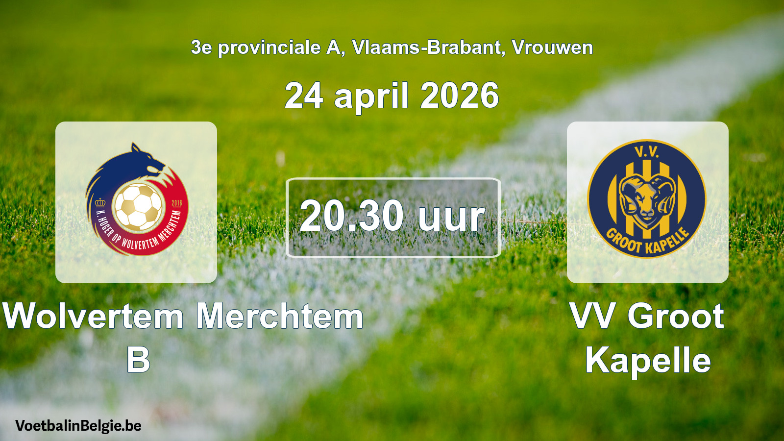 Scheduled match women football: KHO Wolvertem Merchtem B - VV Groot Kapelle (24 April 2026)