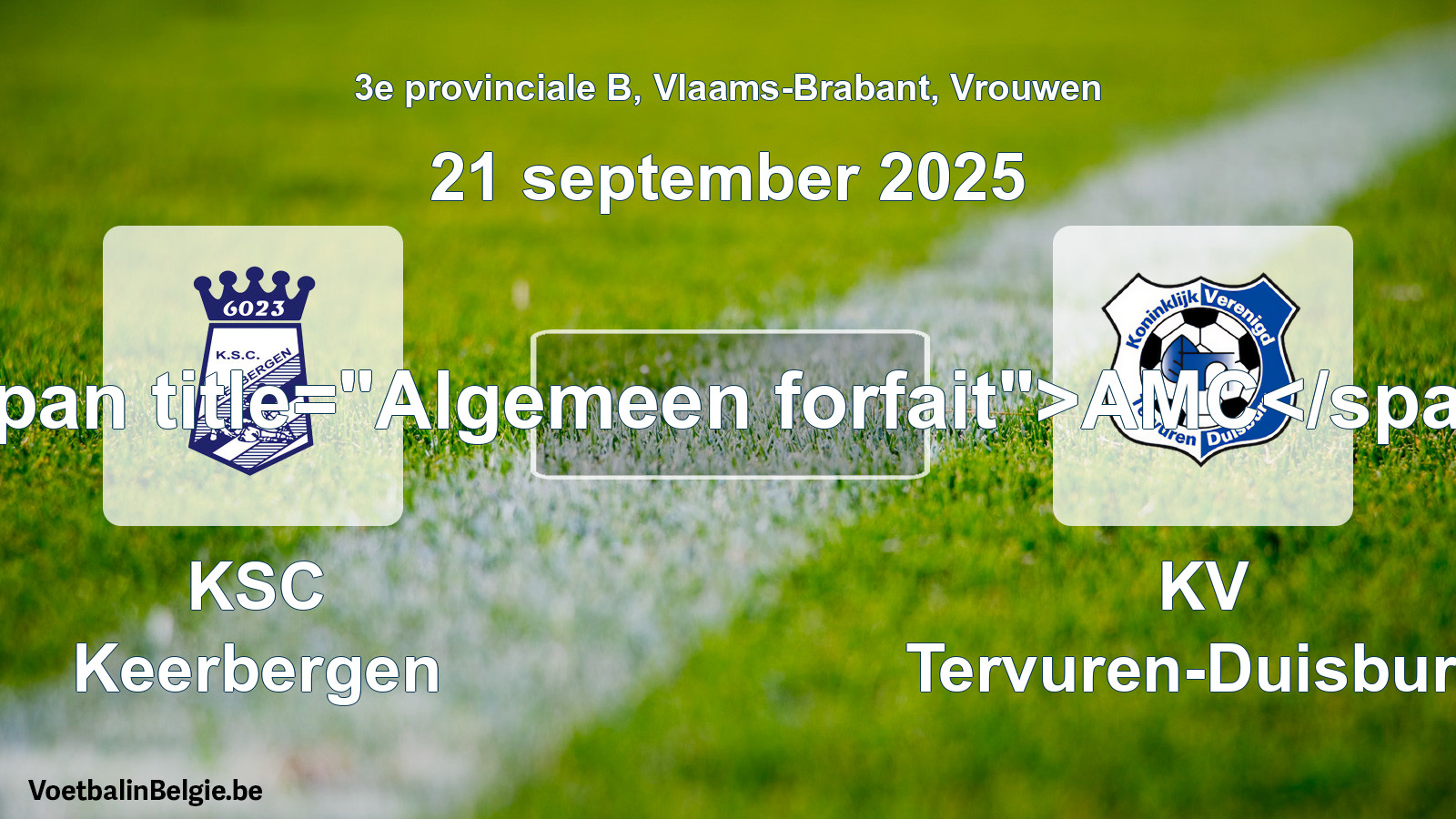 General forfeit: KSC Keerbergen - KV Tervuren-Duisburg (21 September 2025)