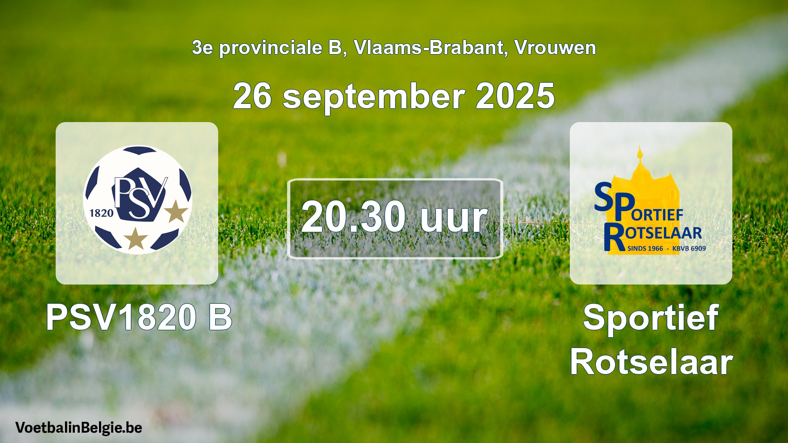 Scheduled match women football: PSV1820 B - Sportief Rotselaar (26 September 2025)