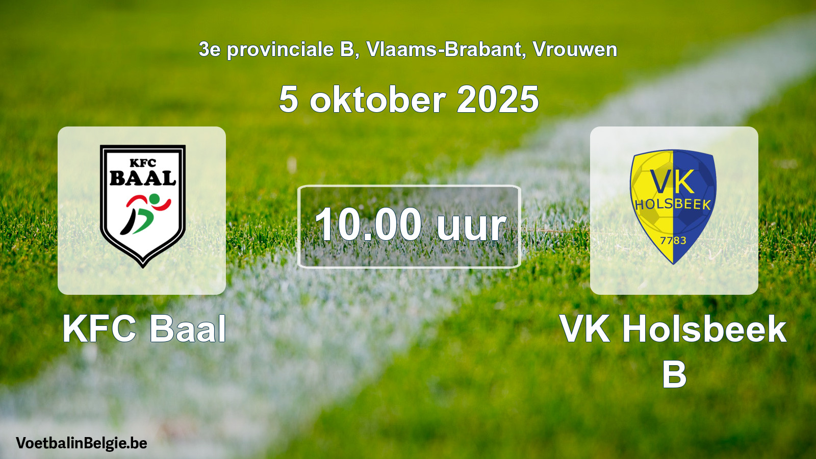 Geplande wedstrijd vrouwenvoetbal: KFC Baal - VK Holsbeek B (5 oktober 2025)