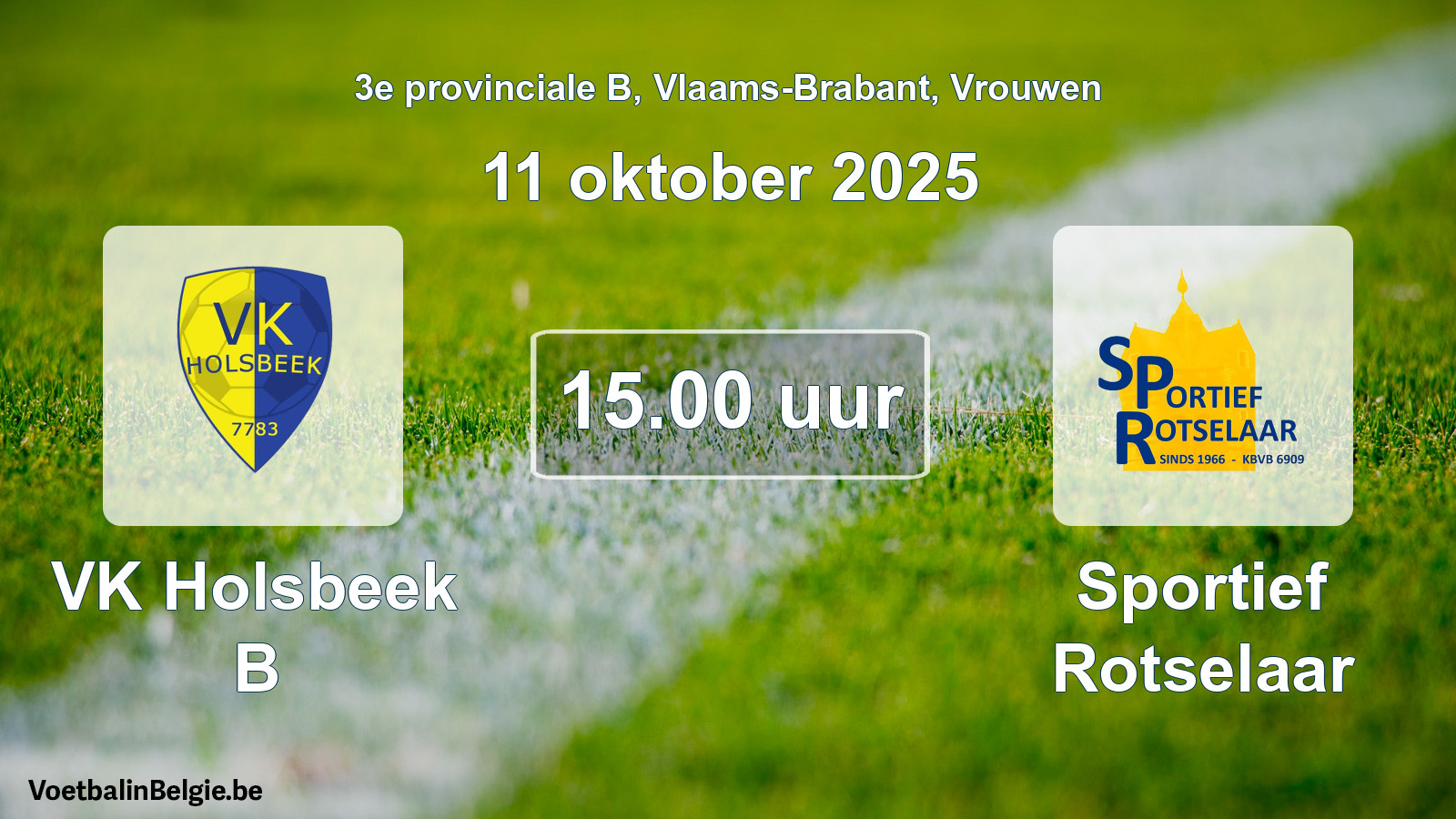 Geplantes Spiel frauen-Fußball: VK Holsbeek B - Sportief Rotselaar (11 Oktober 2025)