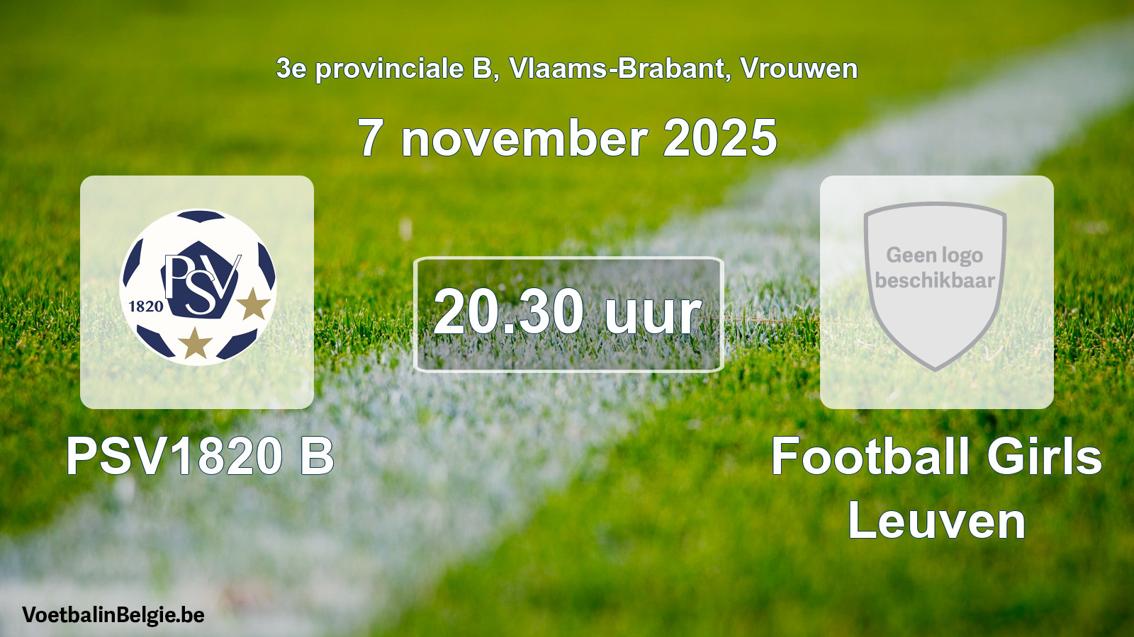Match prévu football femmes: PSV1820 B - Football Girls Leuven (7 novembre 2025)