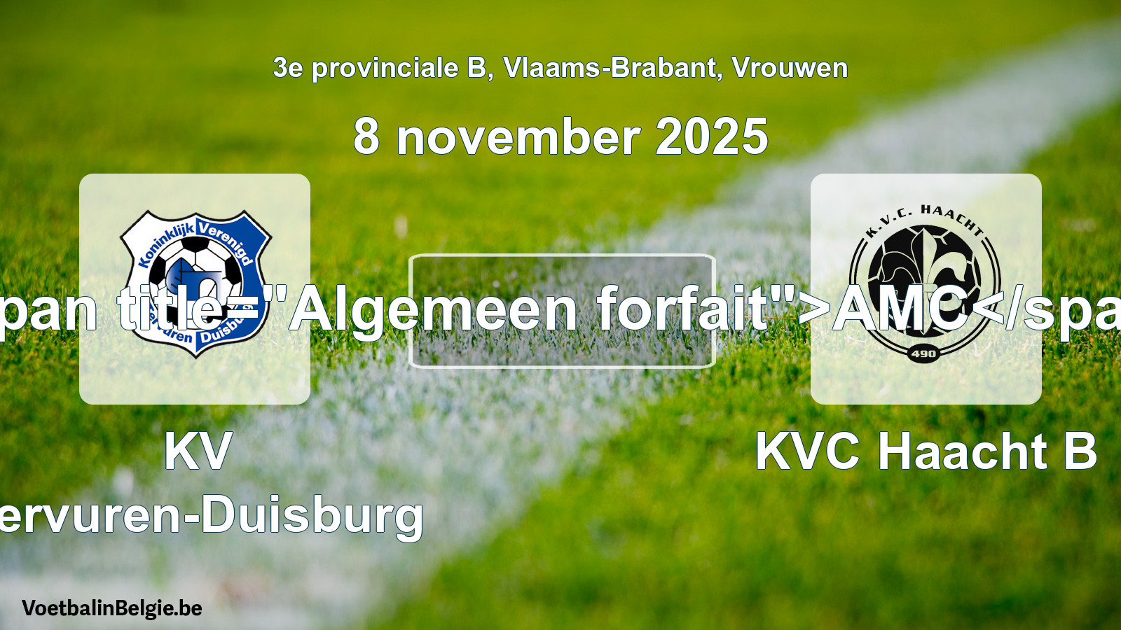 Algemeen forfait: KV Tervuren-Duisburg - KVC Haacht B (8 november 2025)