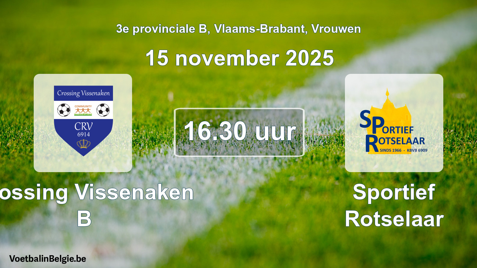 Geplantes Spiel frauen-Fußball: Crossing Vissenaken B - Sportief Rotselaar (15 November 2025)