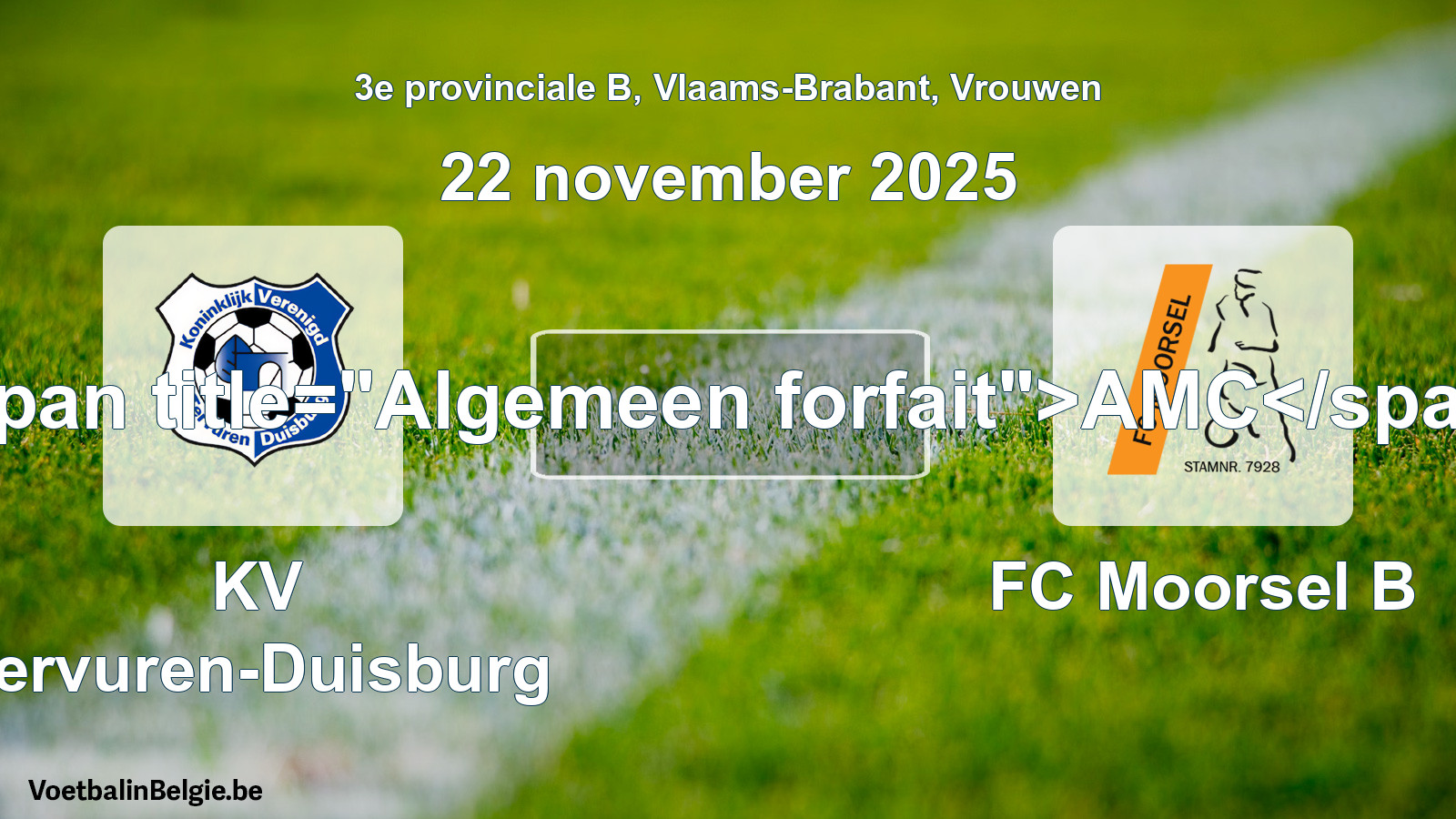 General forfeit: KV Tervuren-Duisburg - FC Moorsel B (22 November 2025)