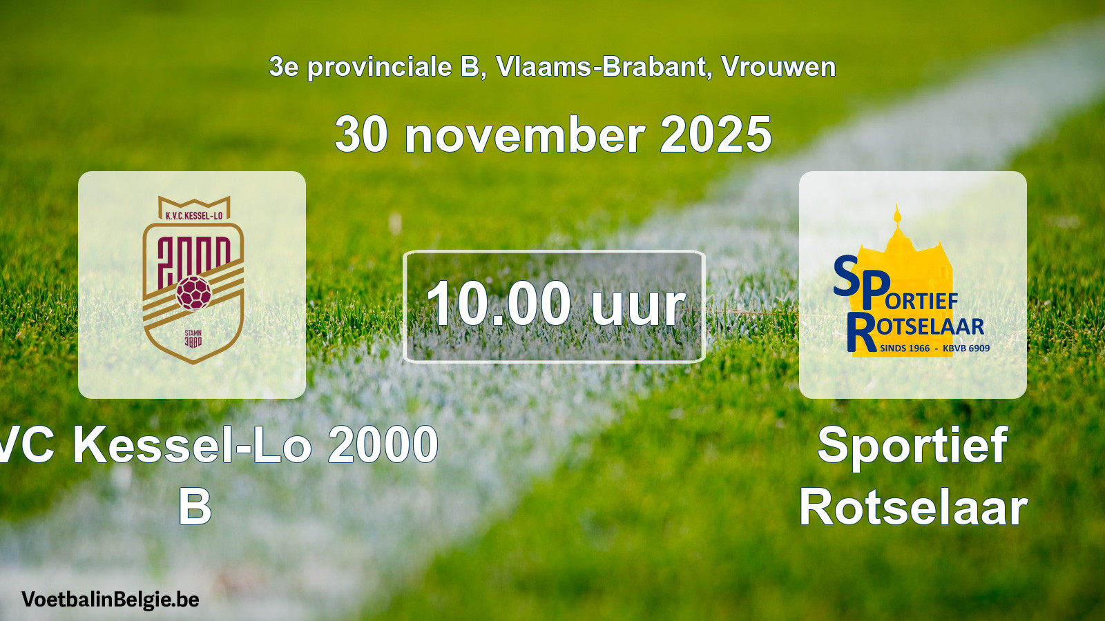 Geplande wedstrijd vrouwenvoetbal: KVC Kessel-Lo 2000 B - Sportief Rotselaar (30 november 2025)