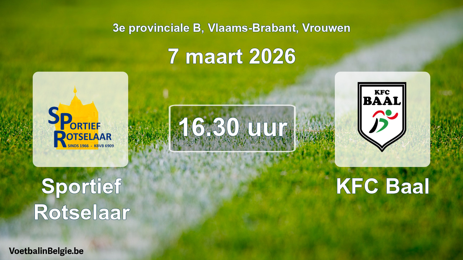 Scheduled match women football: Sportief Rotselaar - KFC Baal (7 March 2026)