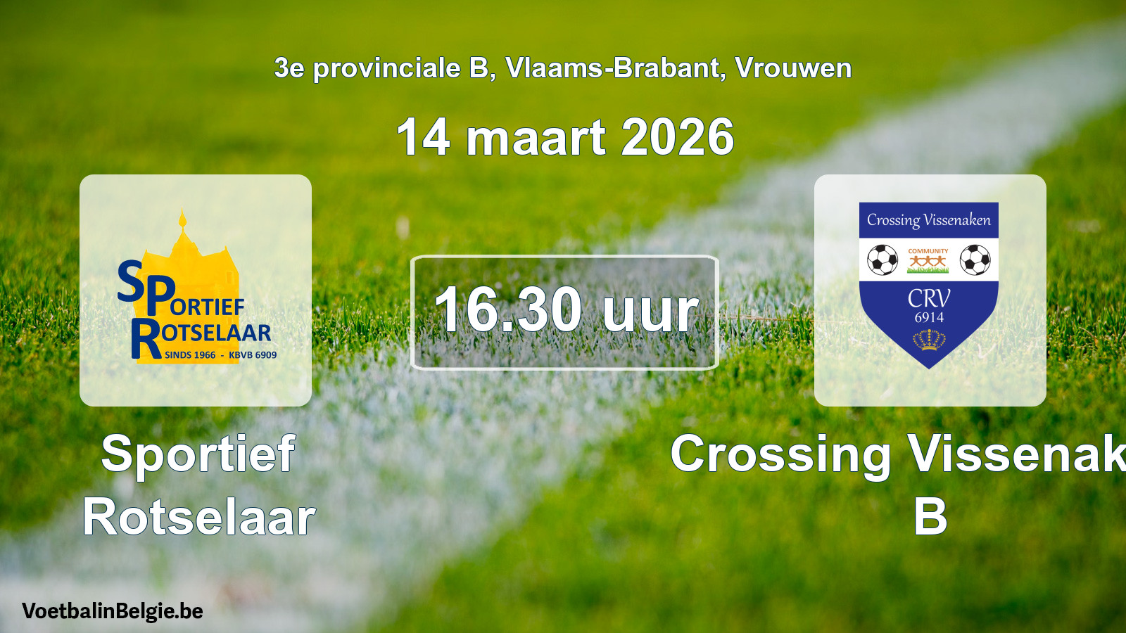 Scheduled match women football: Sportief Rotselaar - Crossing Vissenaken B (14 March 2026)